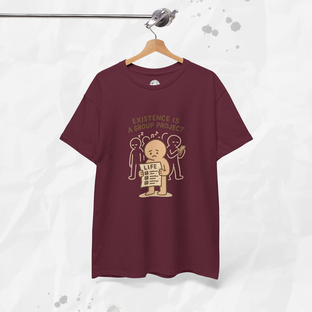 Existence Is a Group Project - T-Shirt