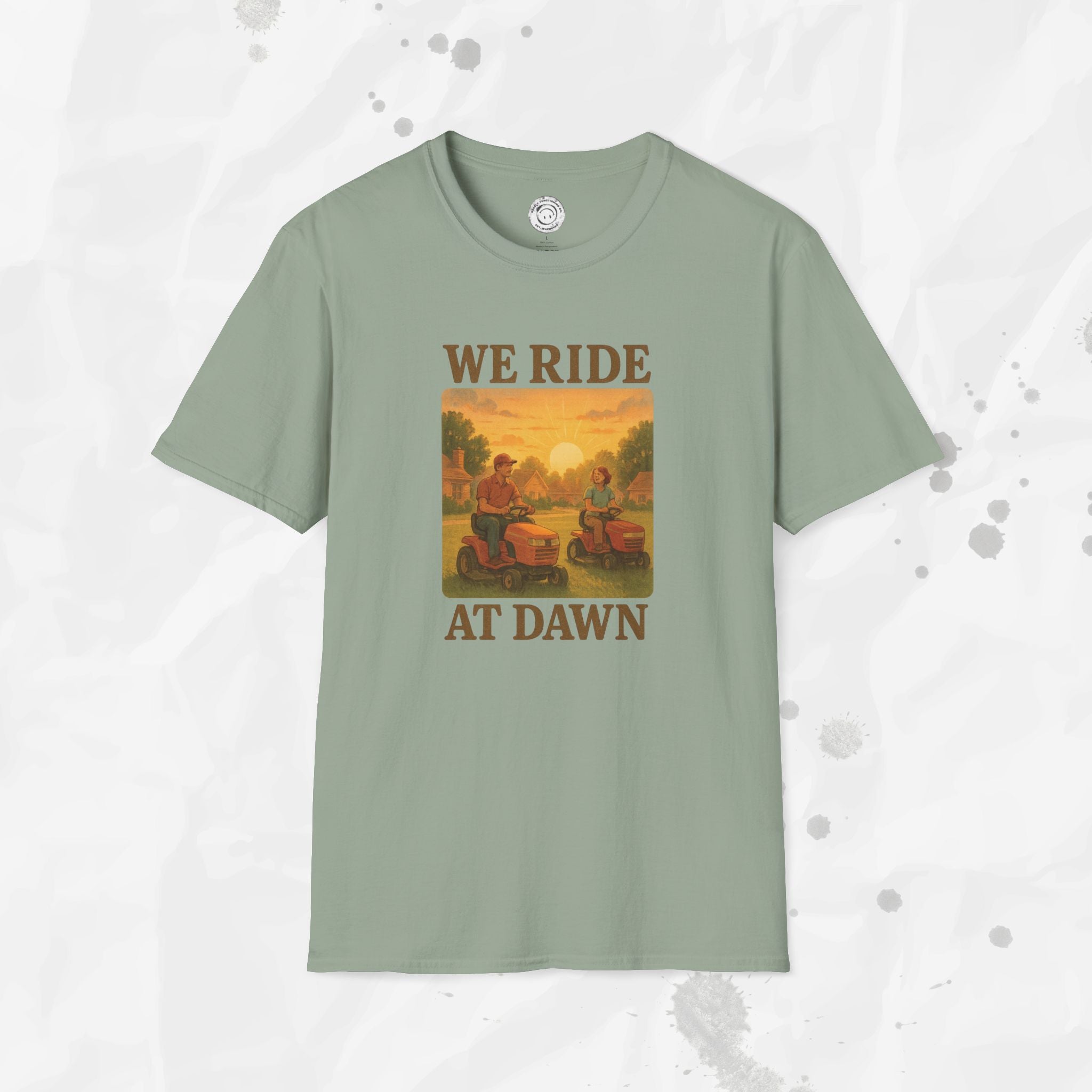 We Ride At Dawn - T-Shirt