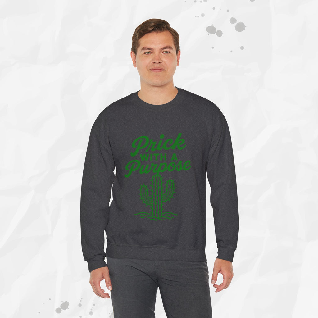 Prick With A Purpose - Crewneck Sweatshirt
