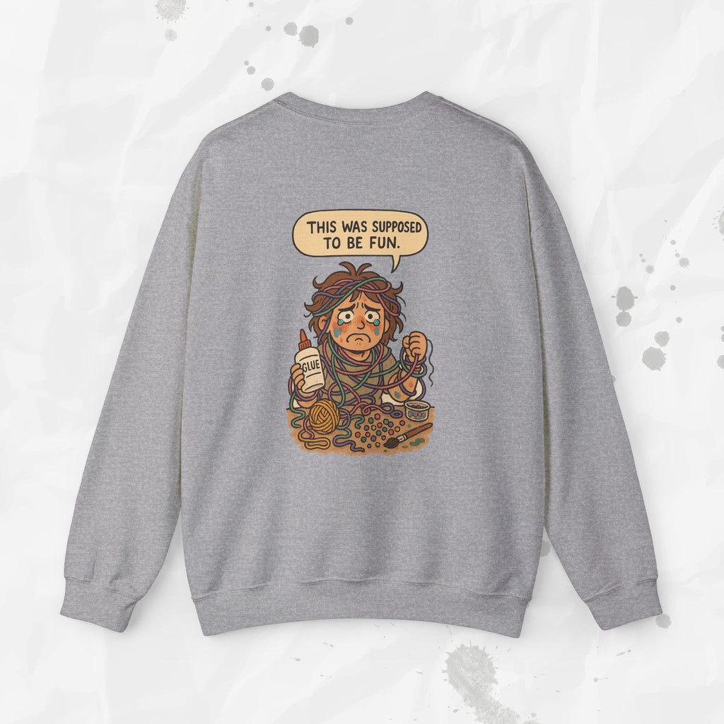 This Was Supposed to Be Fun - Crewneck Sweatshirt