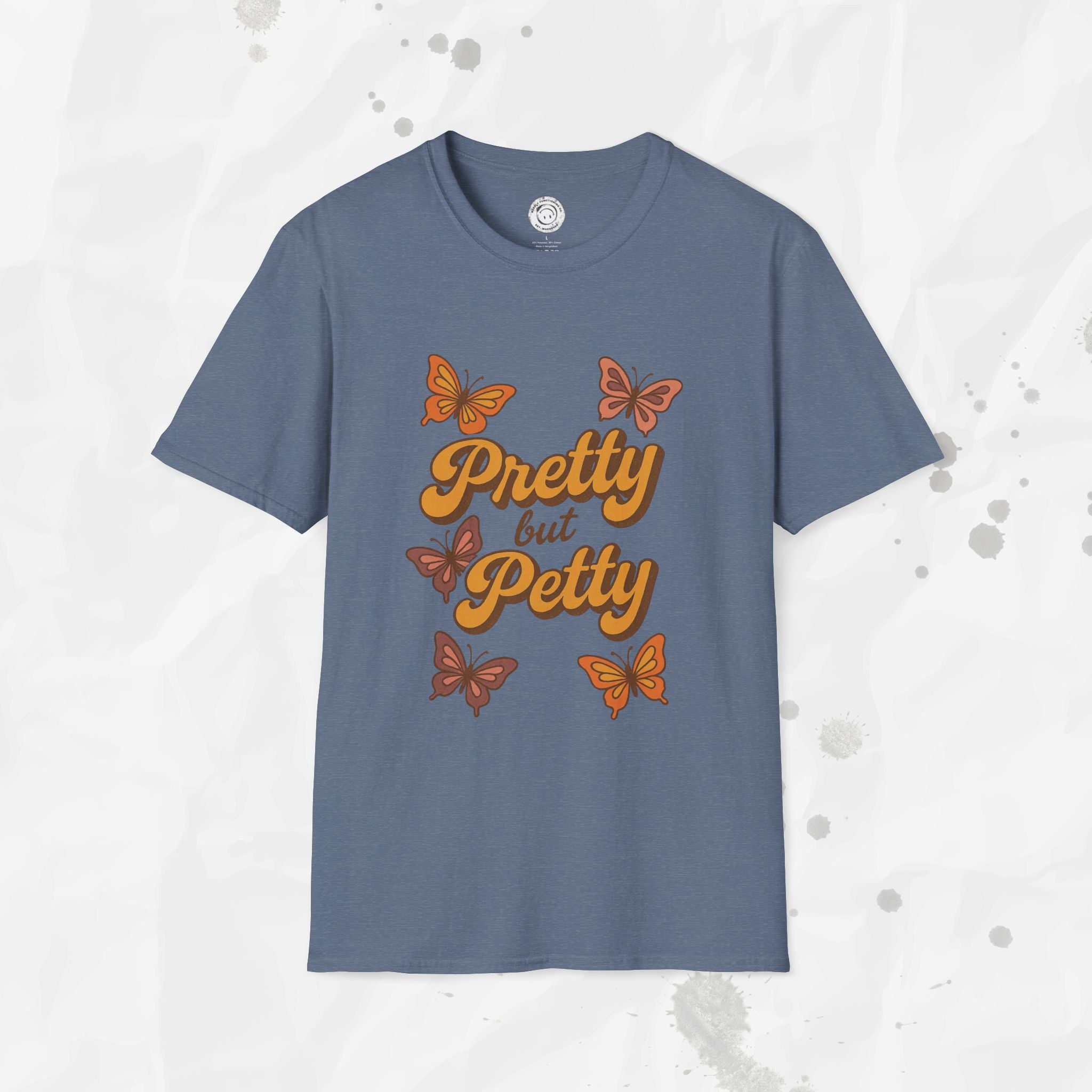 Pretty but Petty - T-Shirt