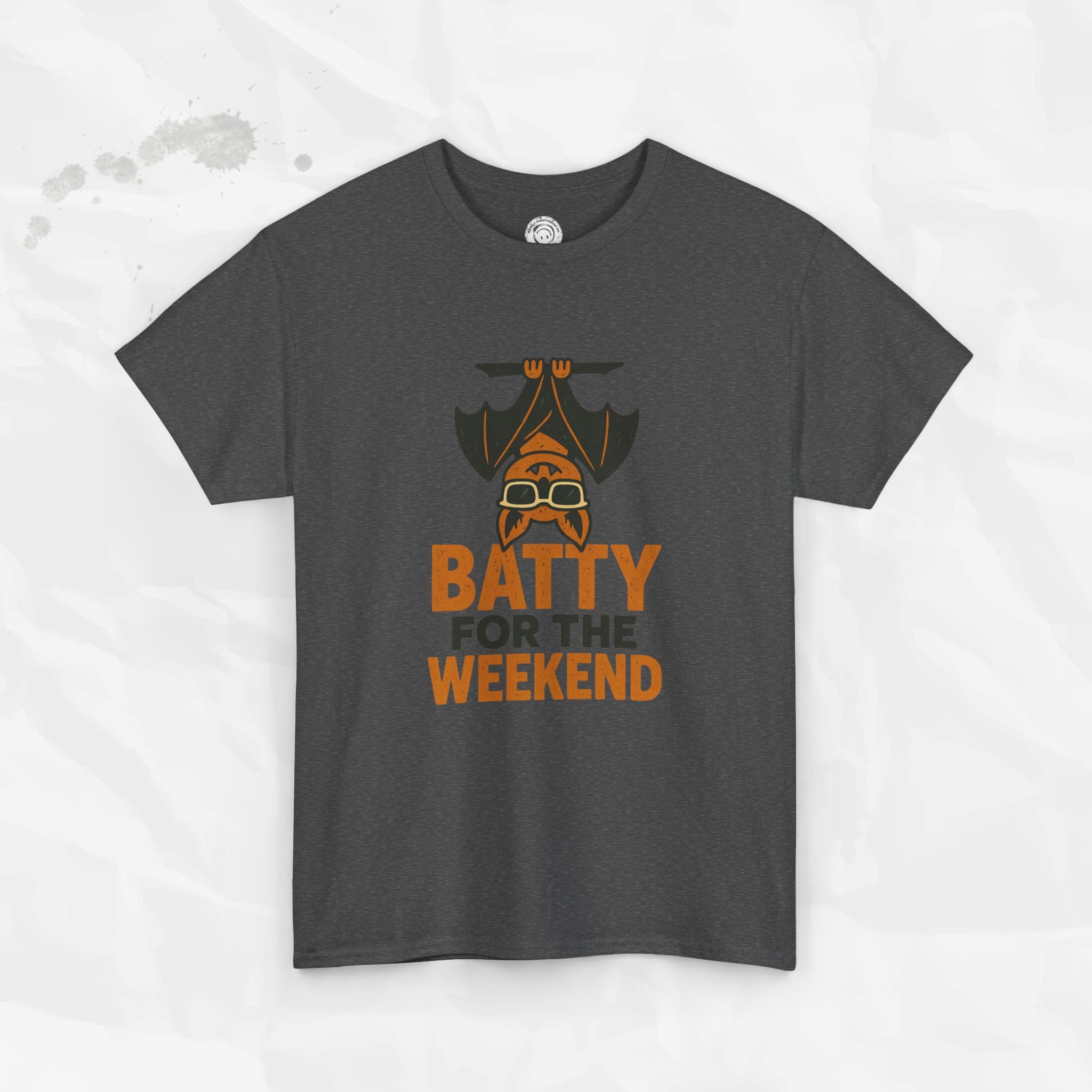 Batty for the Weekend – T-Shirt