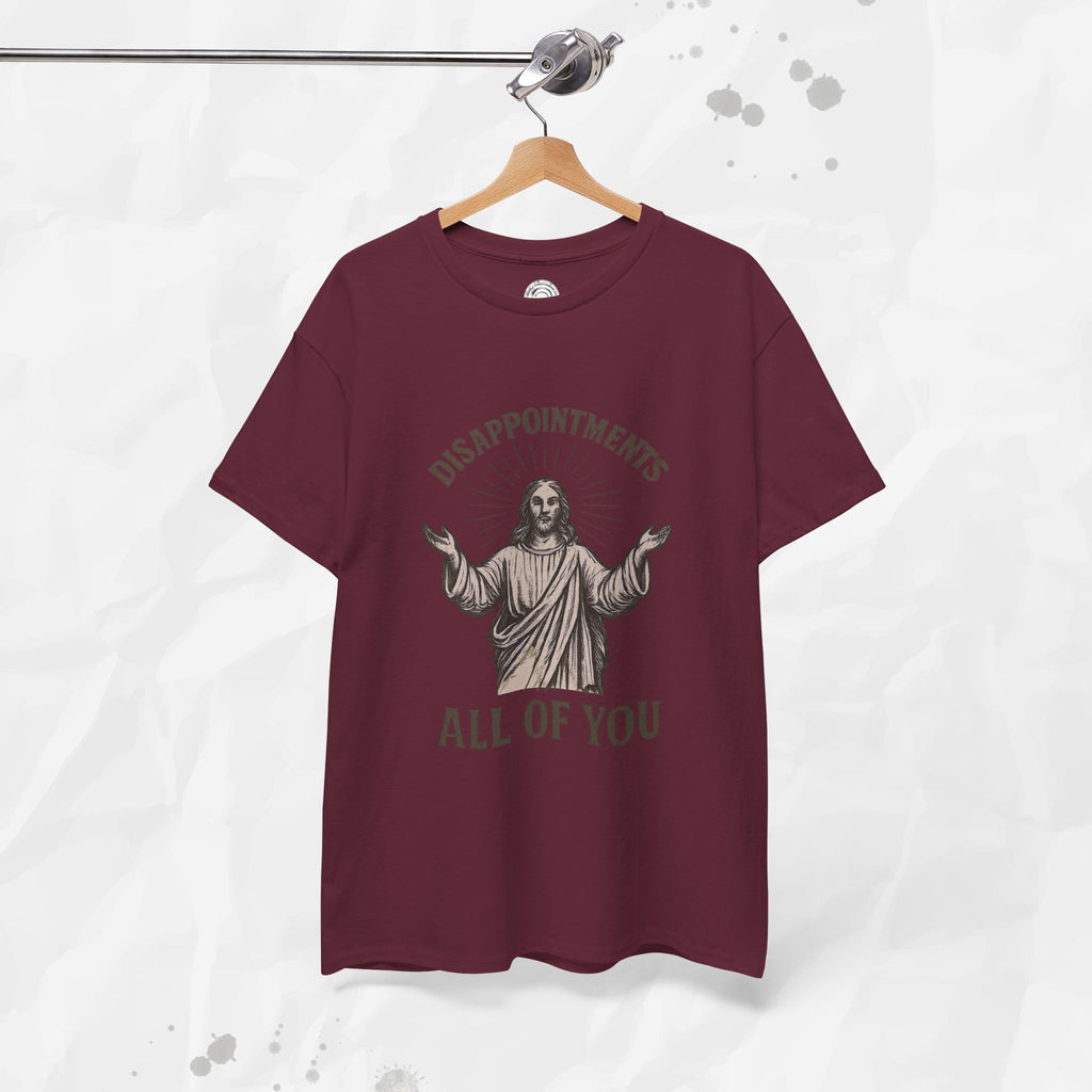 Disappointments, All of You – T-Shirt