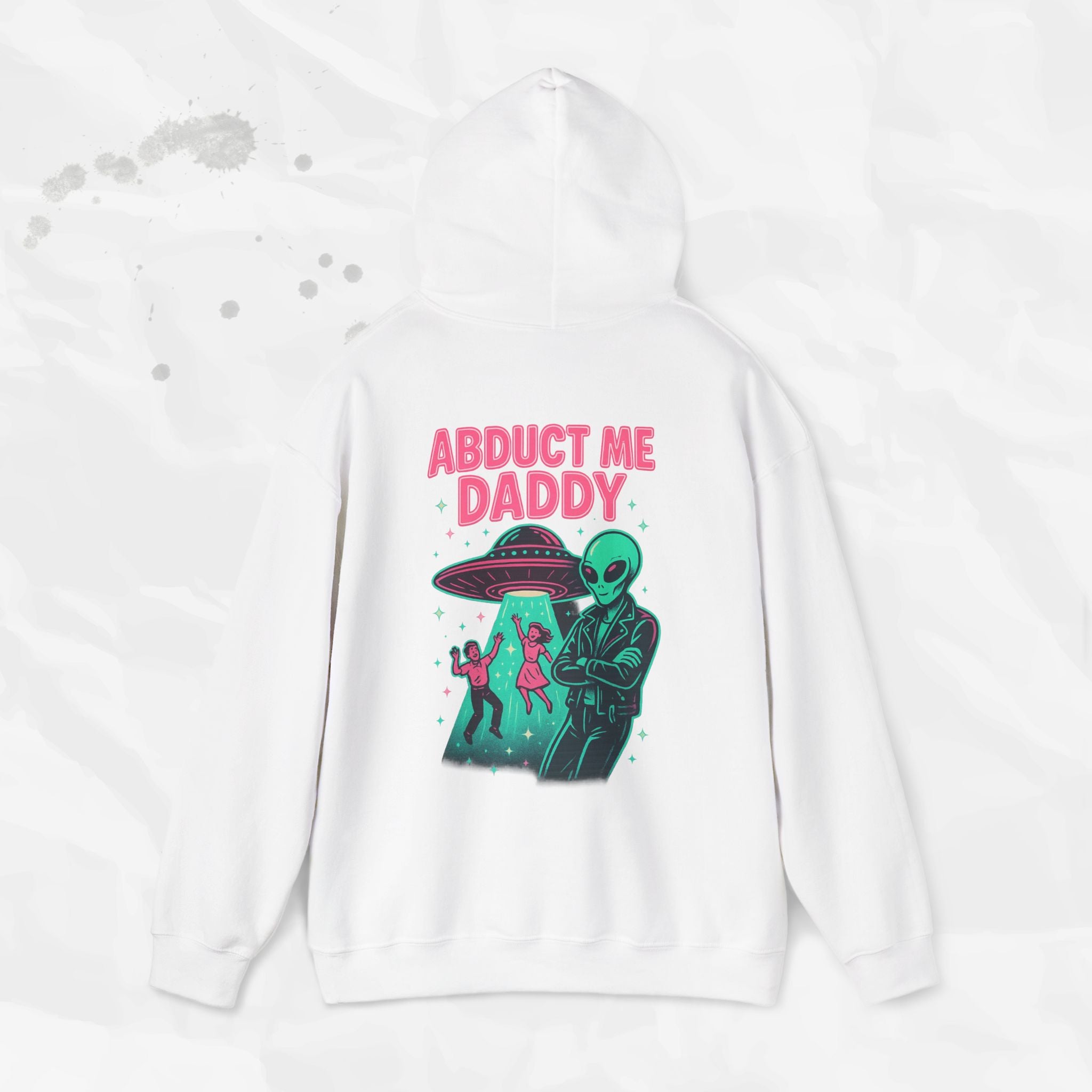Abduct Me Daddy – Hoodie
