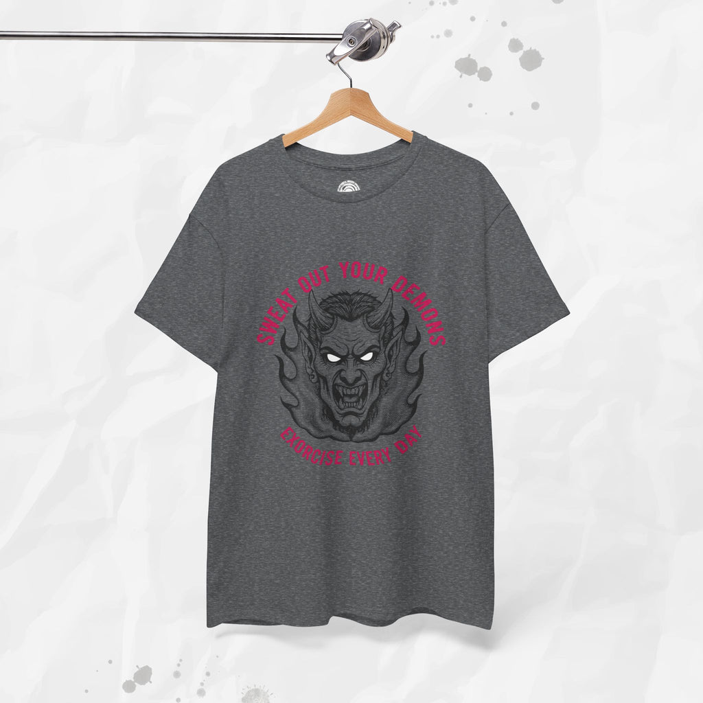 Sweat Out Your Demons – T-Shirt