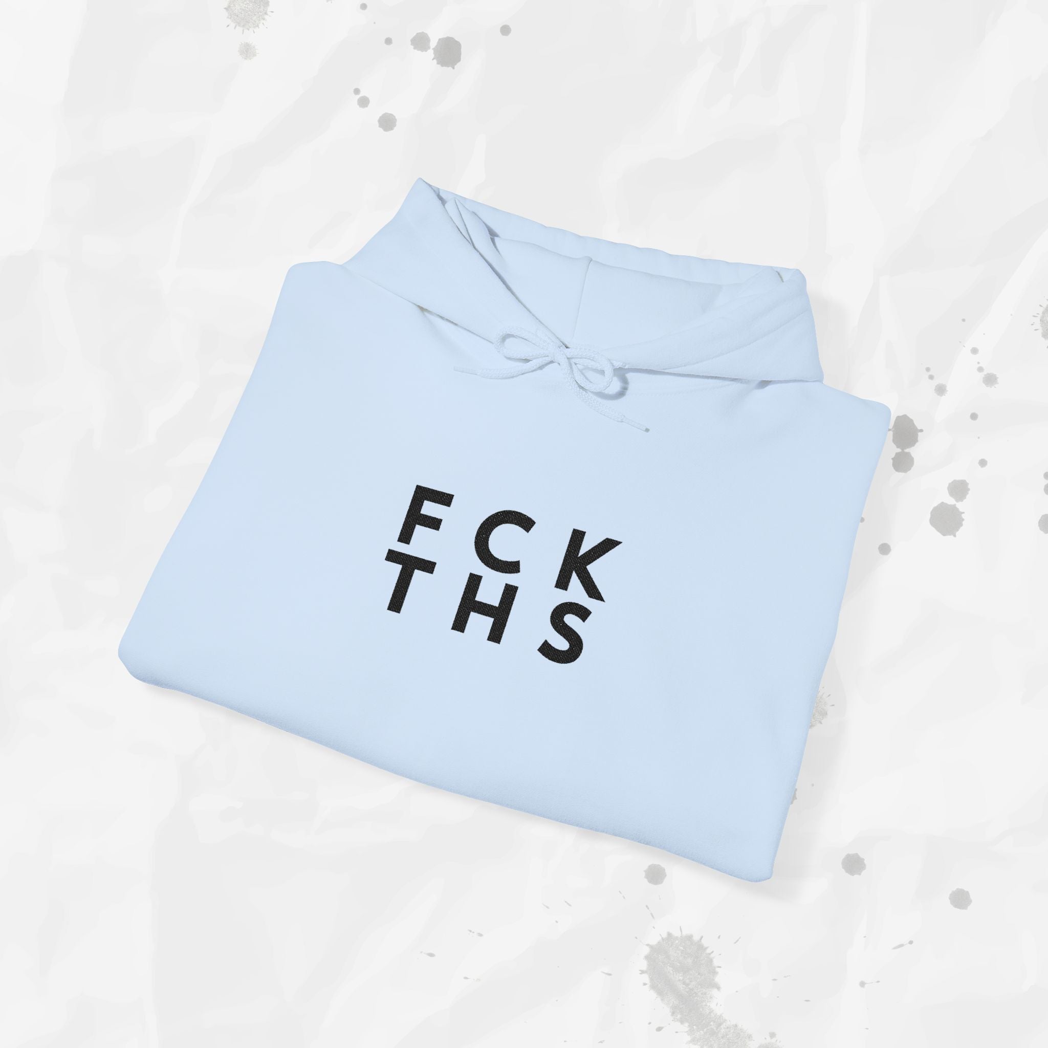 FCK THS - Embroidered Hoodie