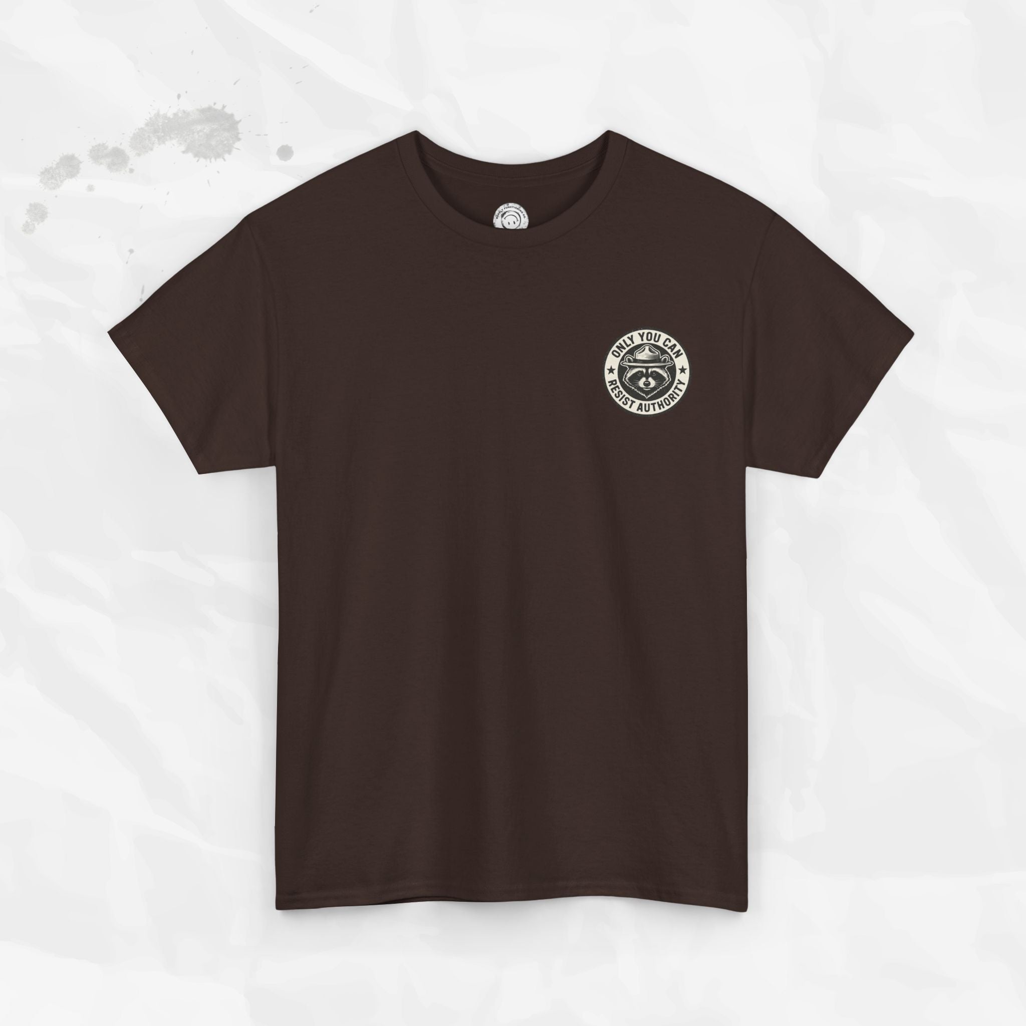 Only You Can Resist Authority – T-Shirt (Pocket Print)