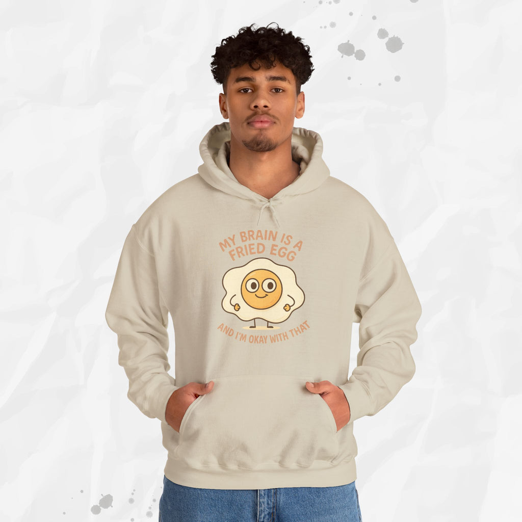 My Brain Is a Fried Egg - Hoodie