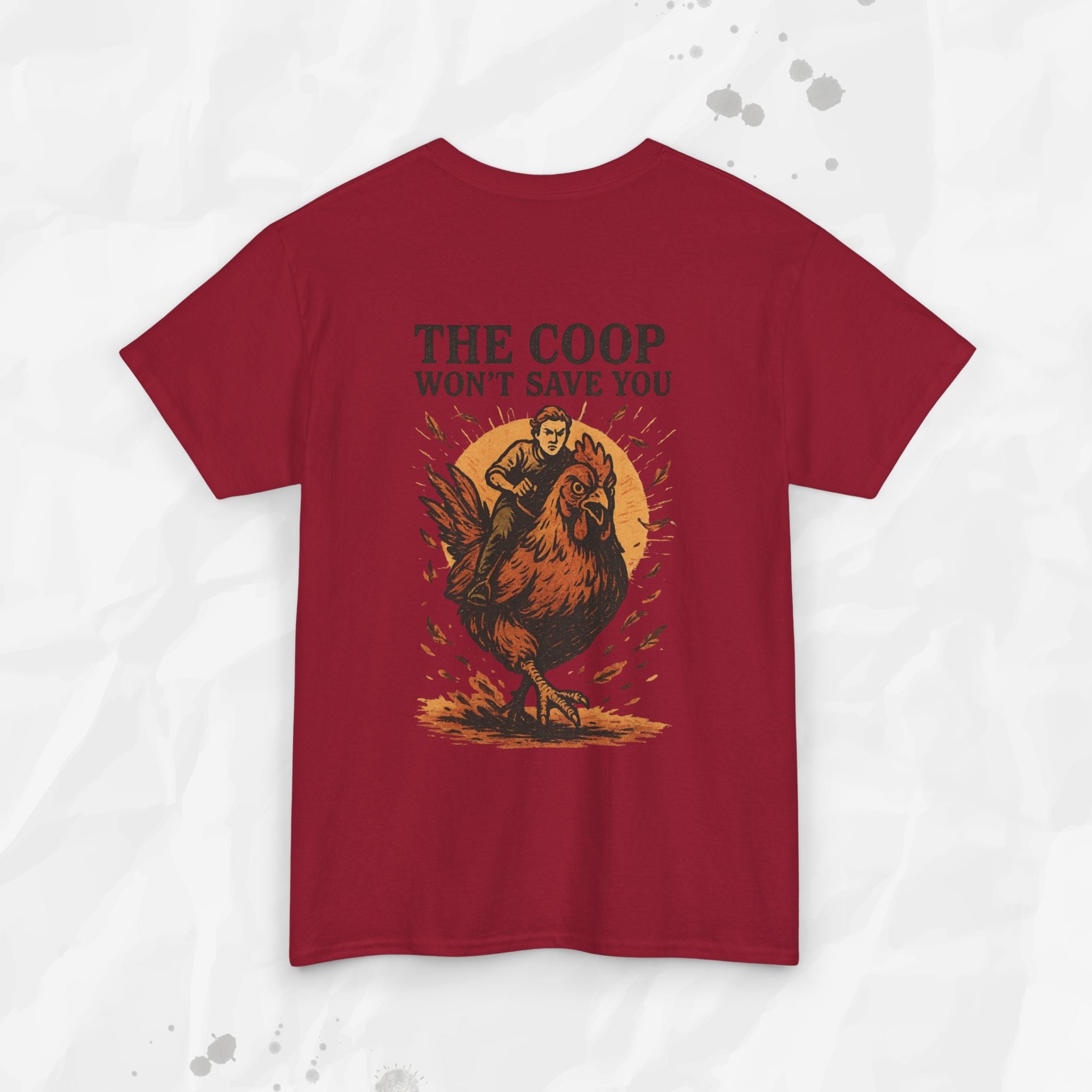 The Coop Won't Save You - T-Shirt
