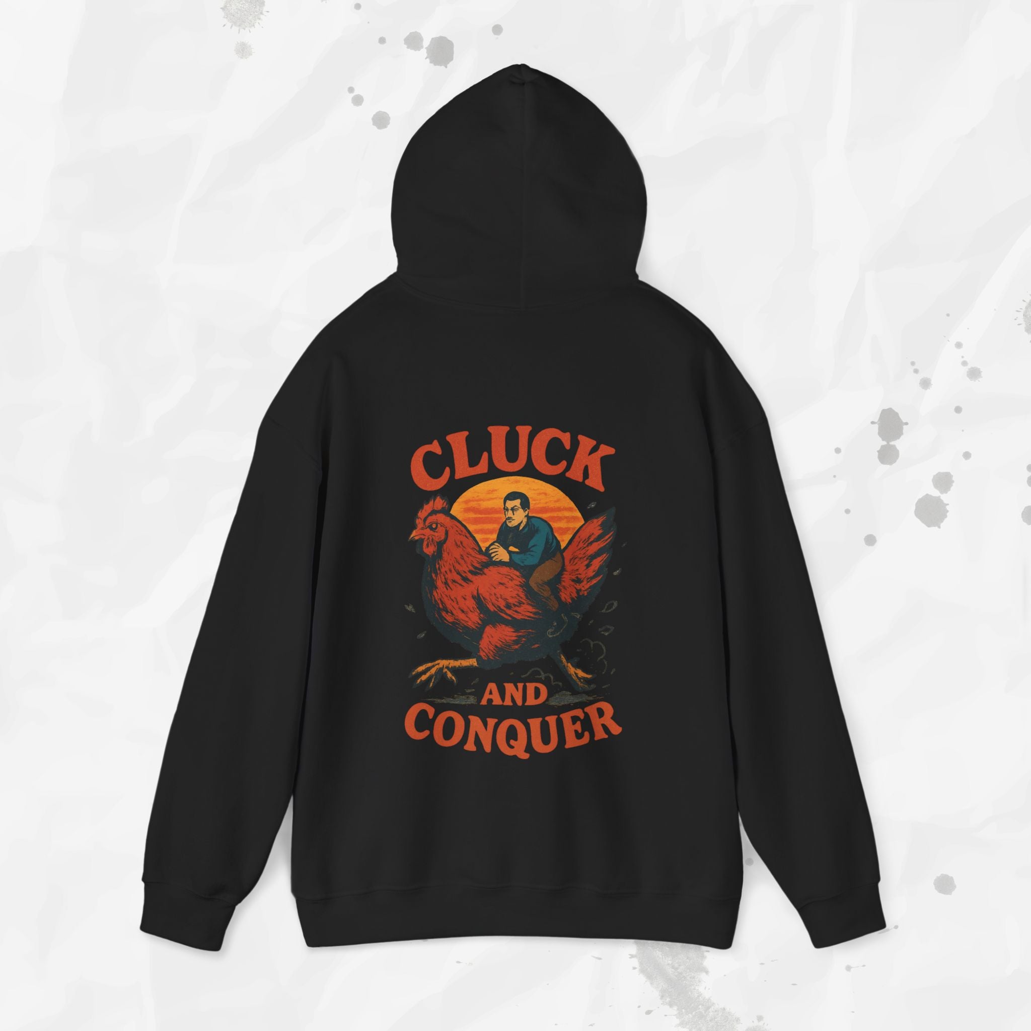 Cluck and Conquer - Hoodie