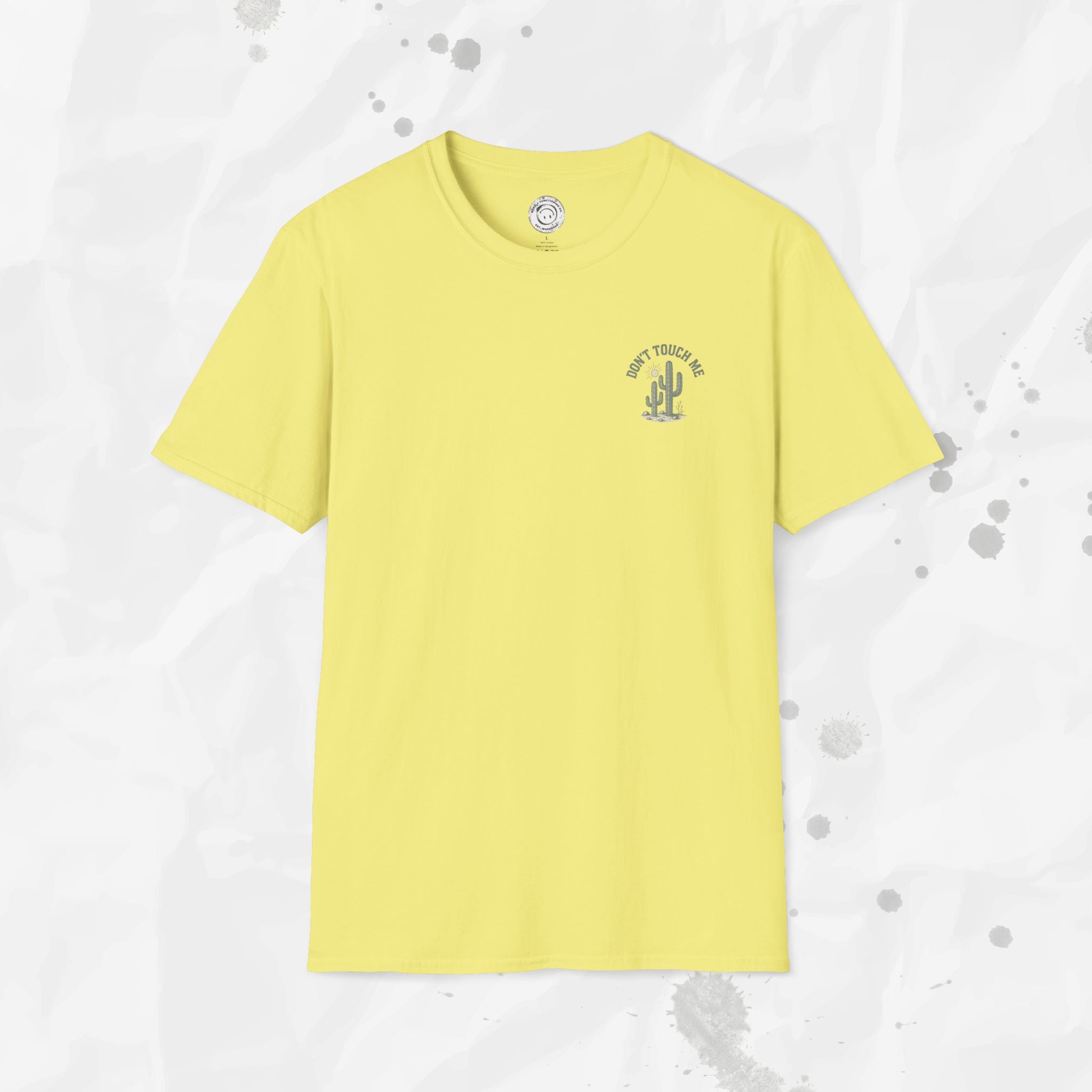 Don't Touch Me - T-Shirt