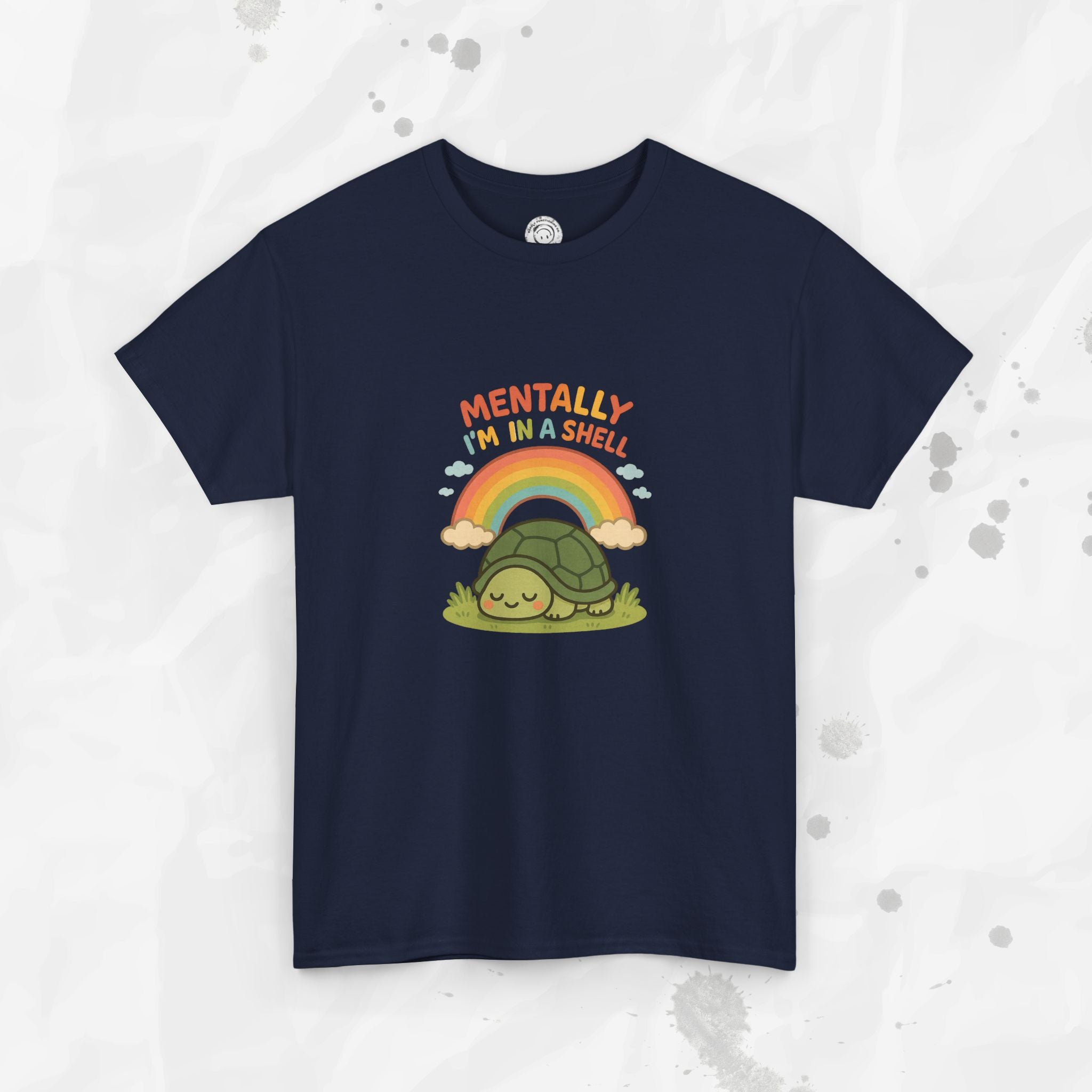 Mentally Im In a Shell - T-Shirt