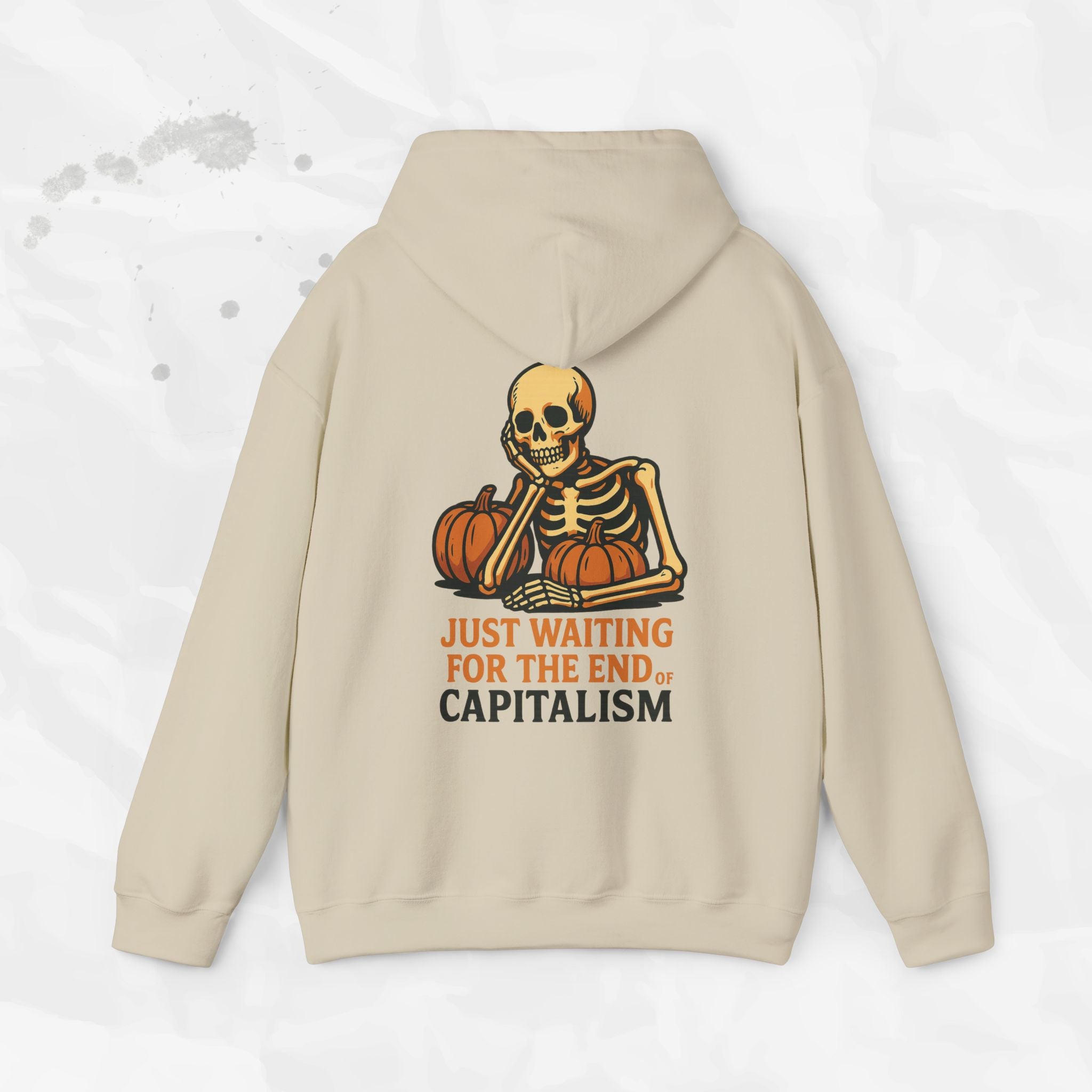 Just Waiting for the End of Capitalism - Hoodie