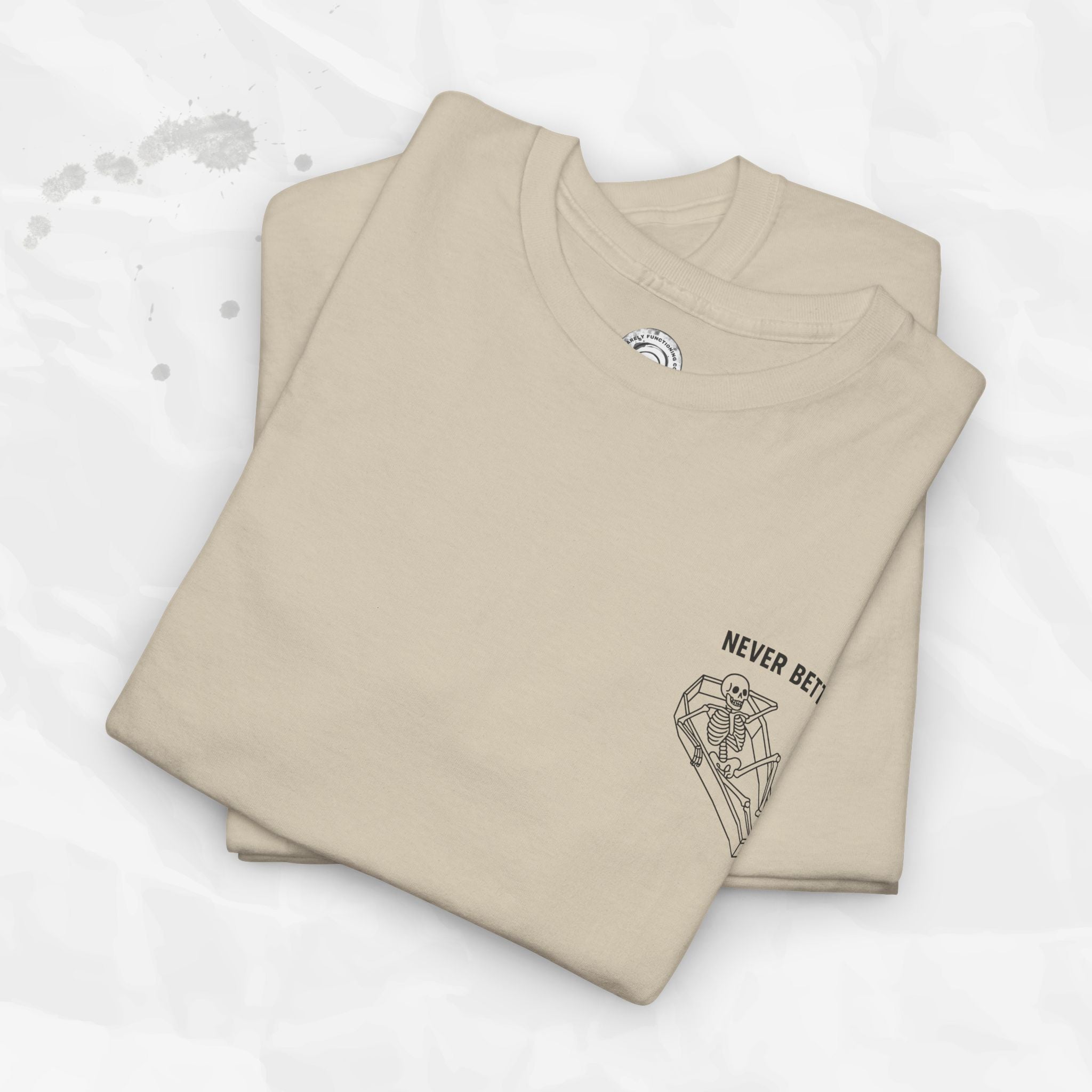 Never Better – T-Shirt (Pocket Print)