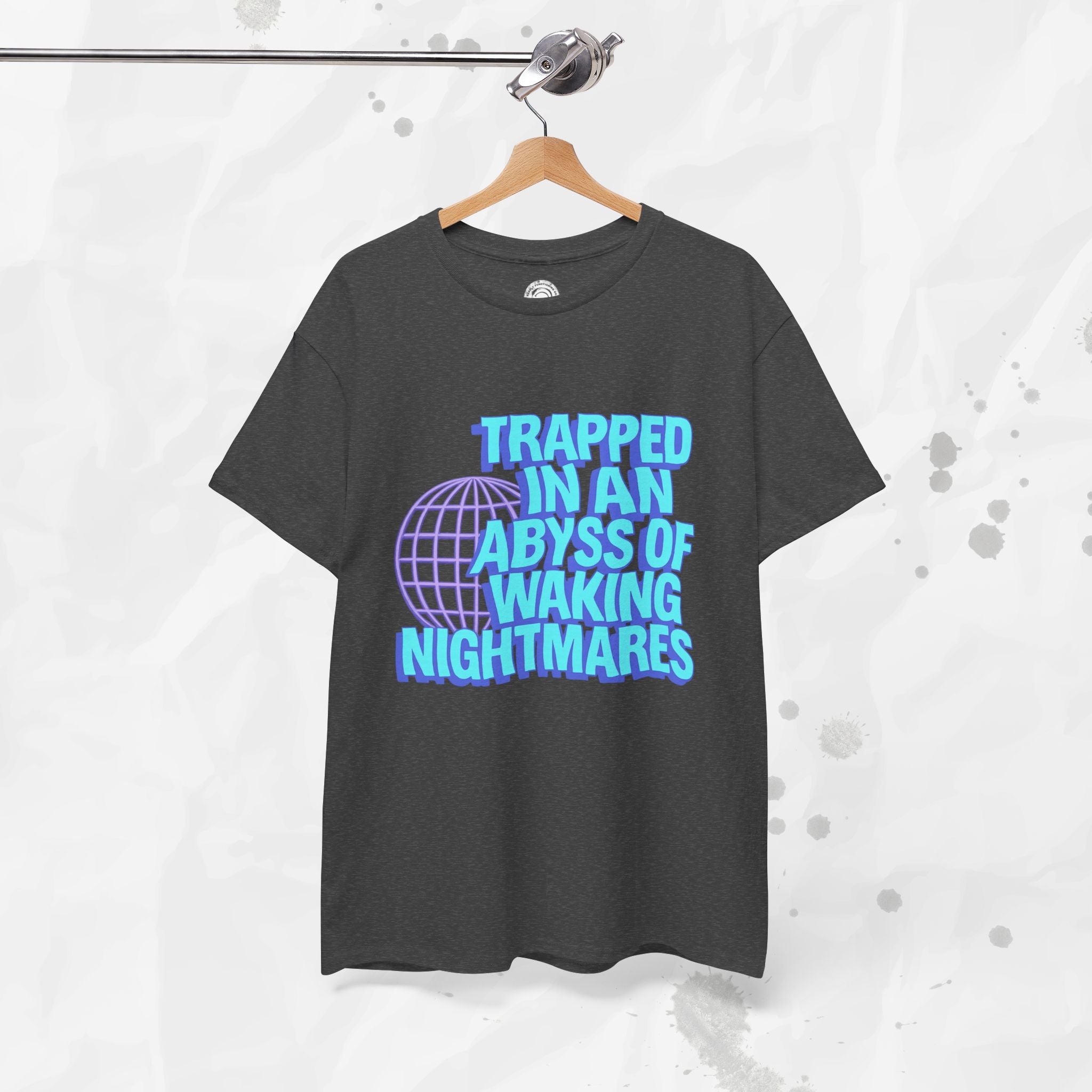 Trapped in an Abyss of Waking Nightmares - T-Shirt
