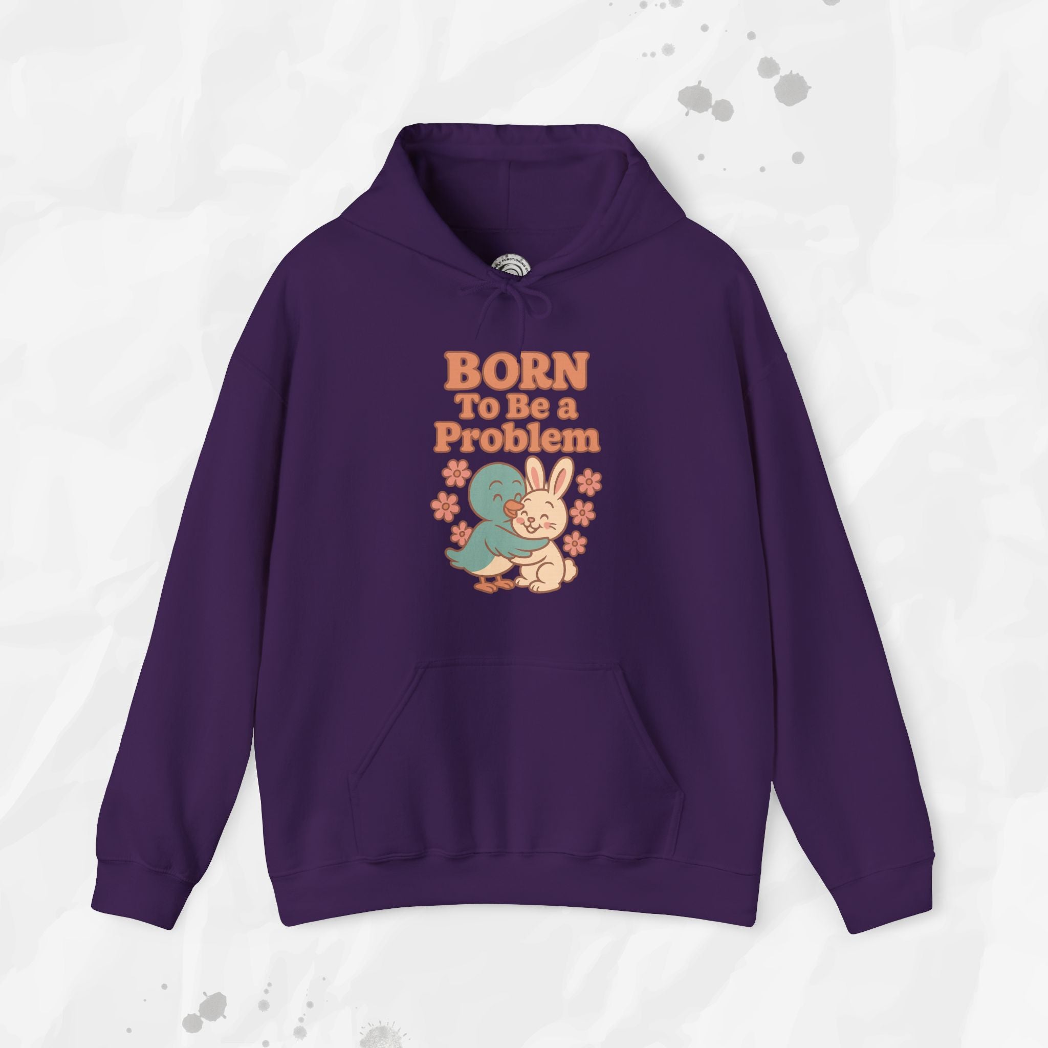 Born To Be a Problem - Hoodie