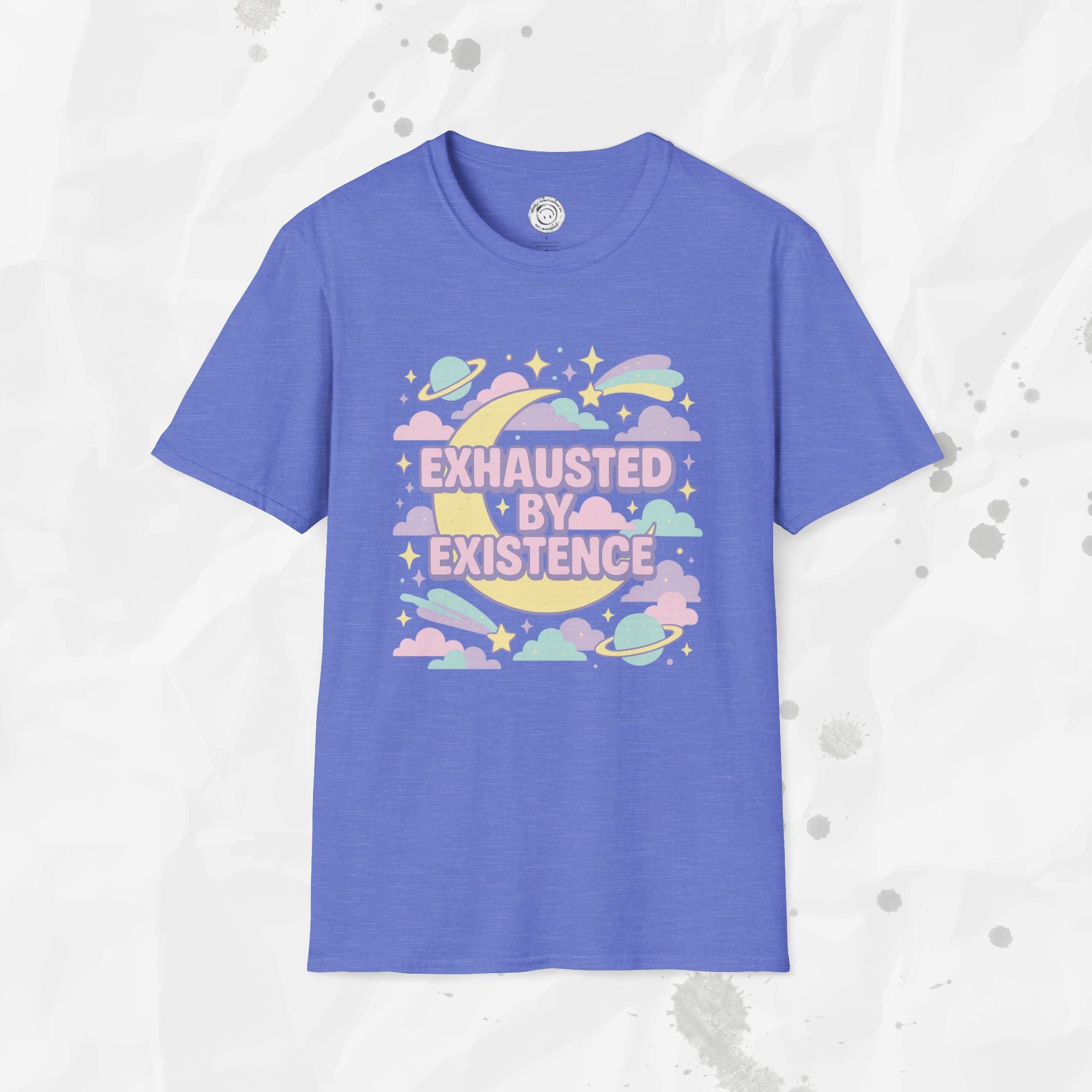 Exhausted by Existence - T-Shirt