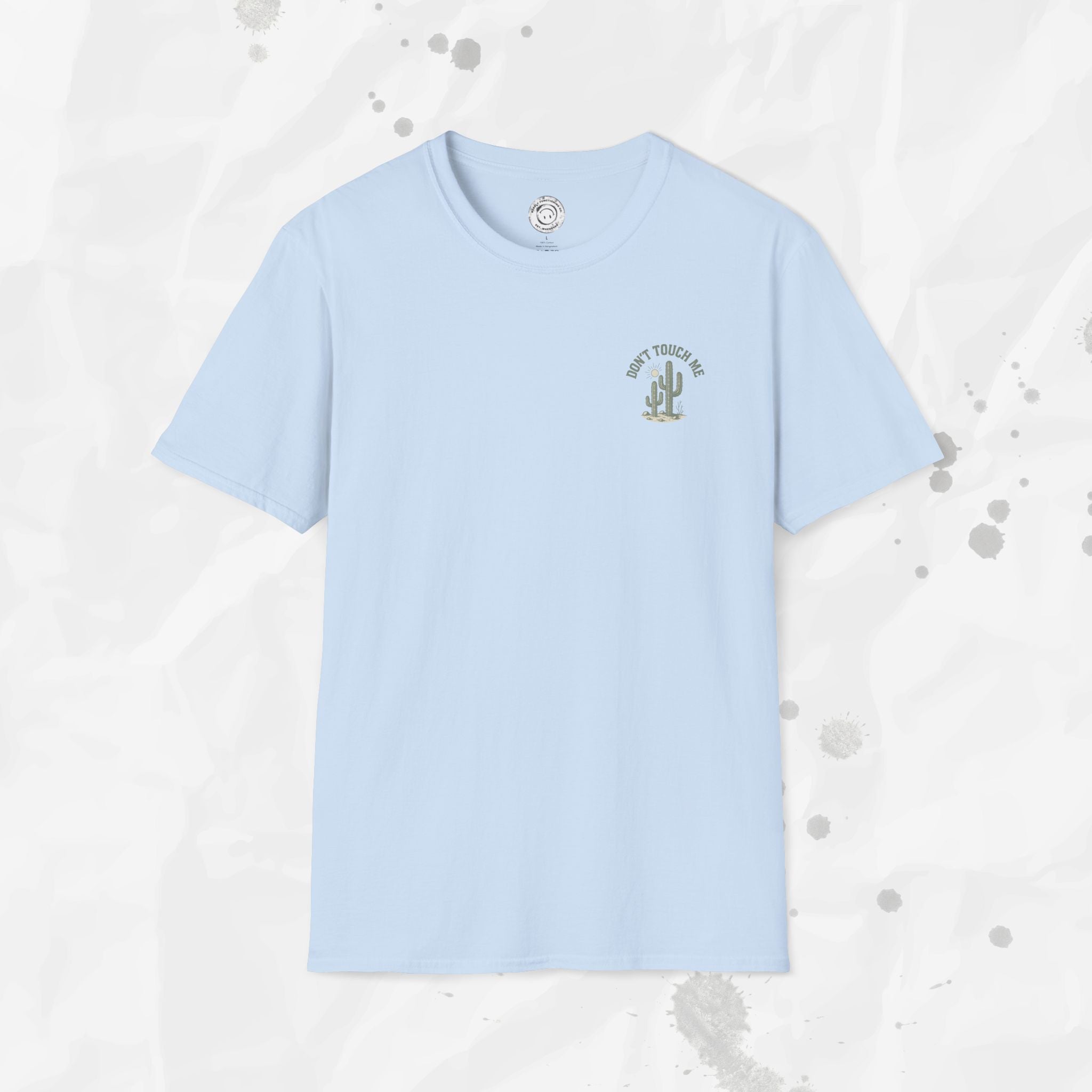 Don't Touch Me - T-Shirt