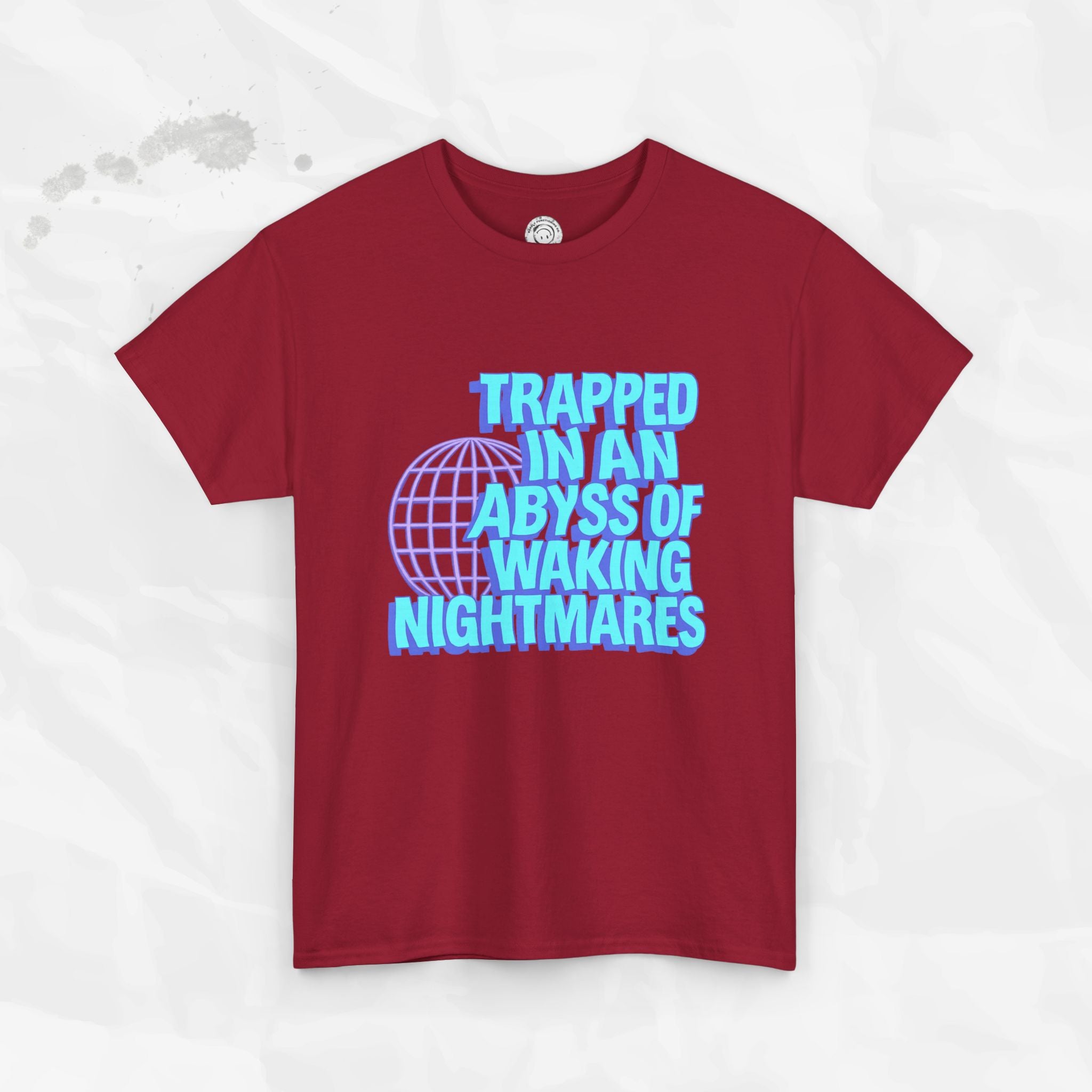 Trapped in an Abyss of Waking Nightmares - T-Shirt