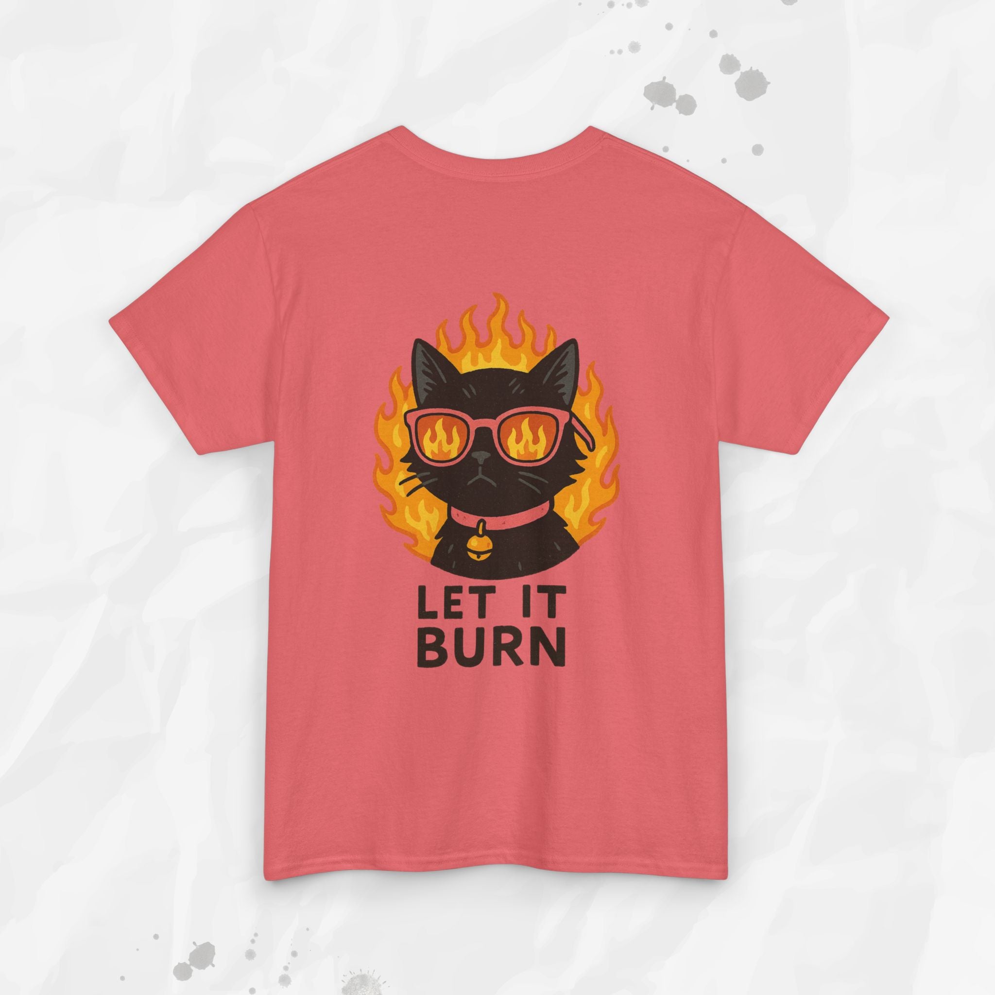 Let It Burn - T-Shirt