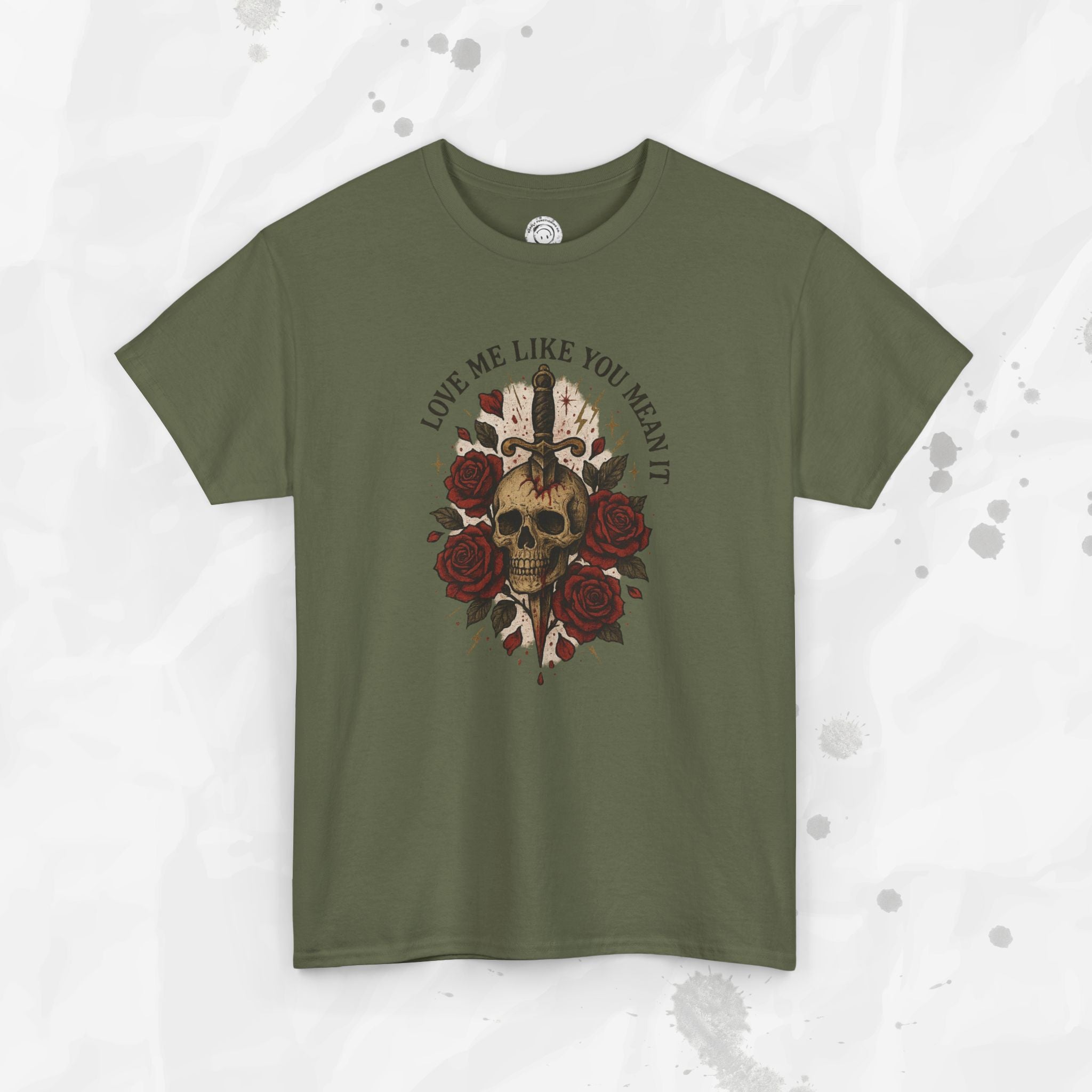 Love Me Like You Mean It - T-Shirt