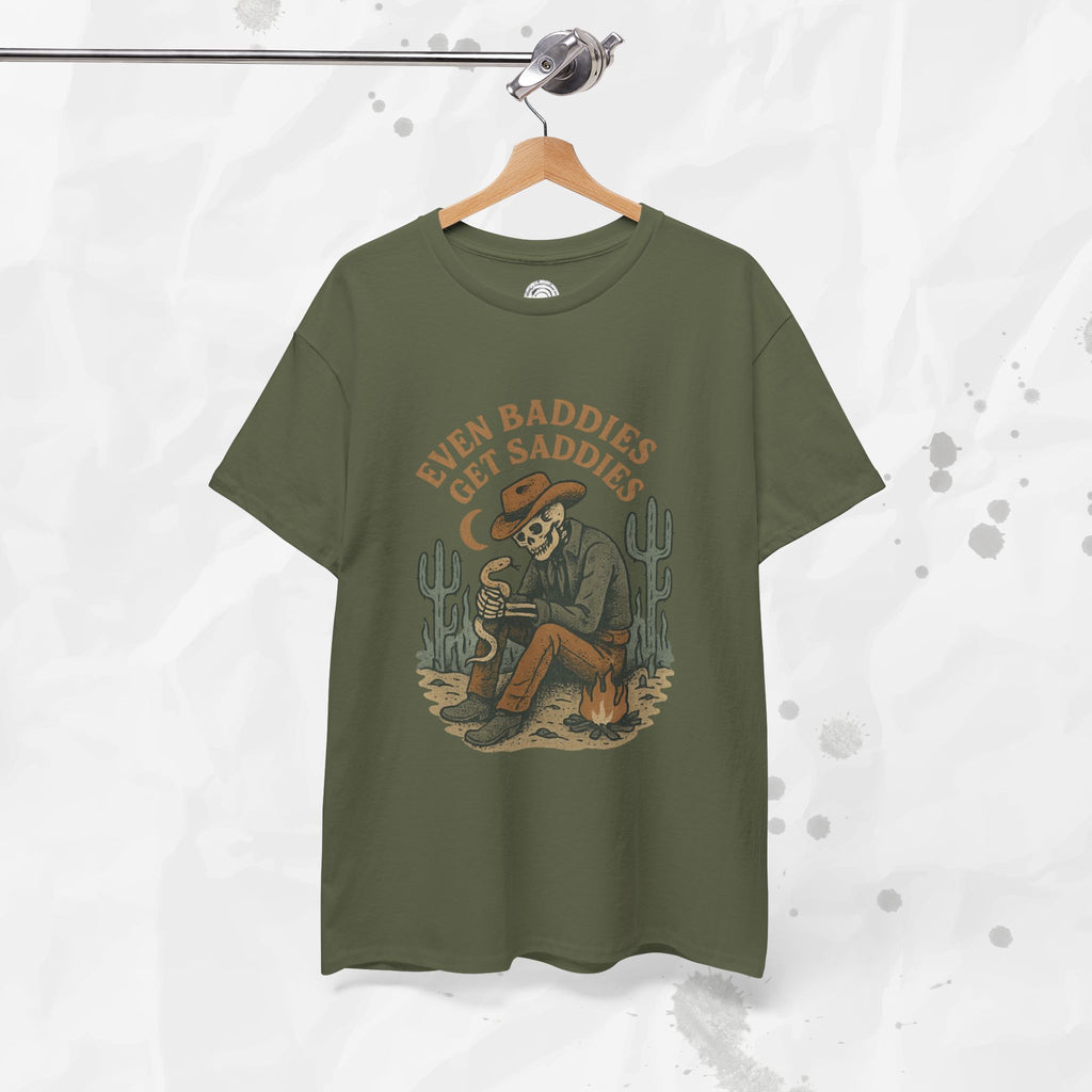 Even Baddies Get Saddies - T-Shirt