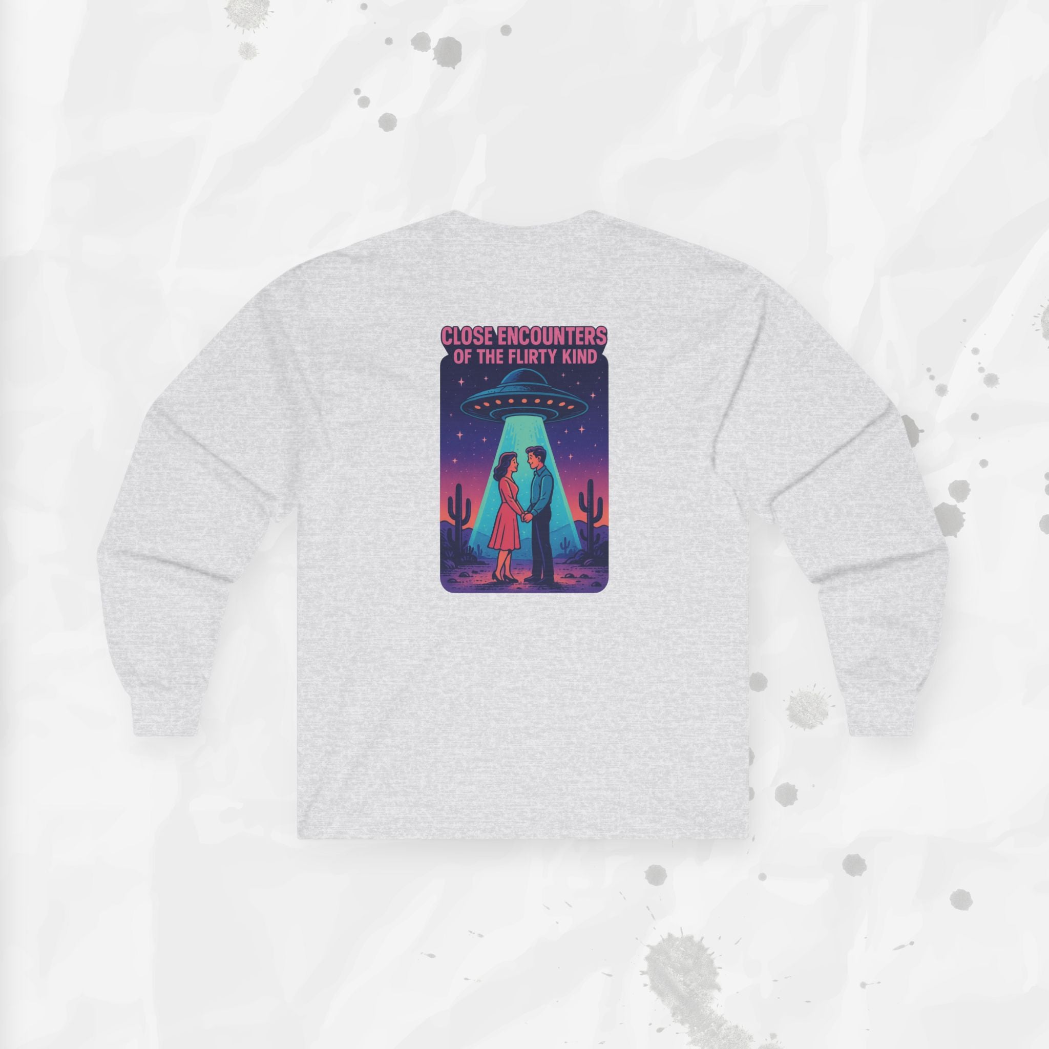Close Encounters of the Flirty Kind – Long Sleeve T-Shirt