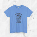 No estoy prosperando, soy salvaje - Camiseta