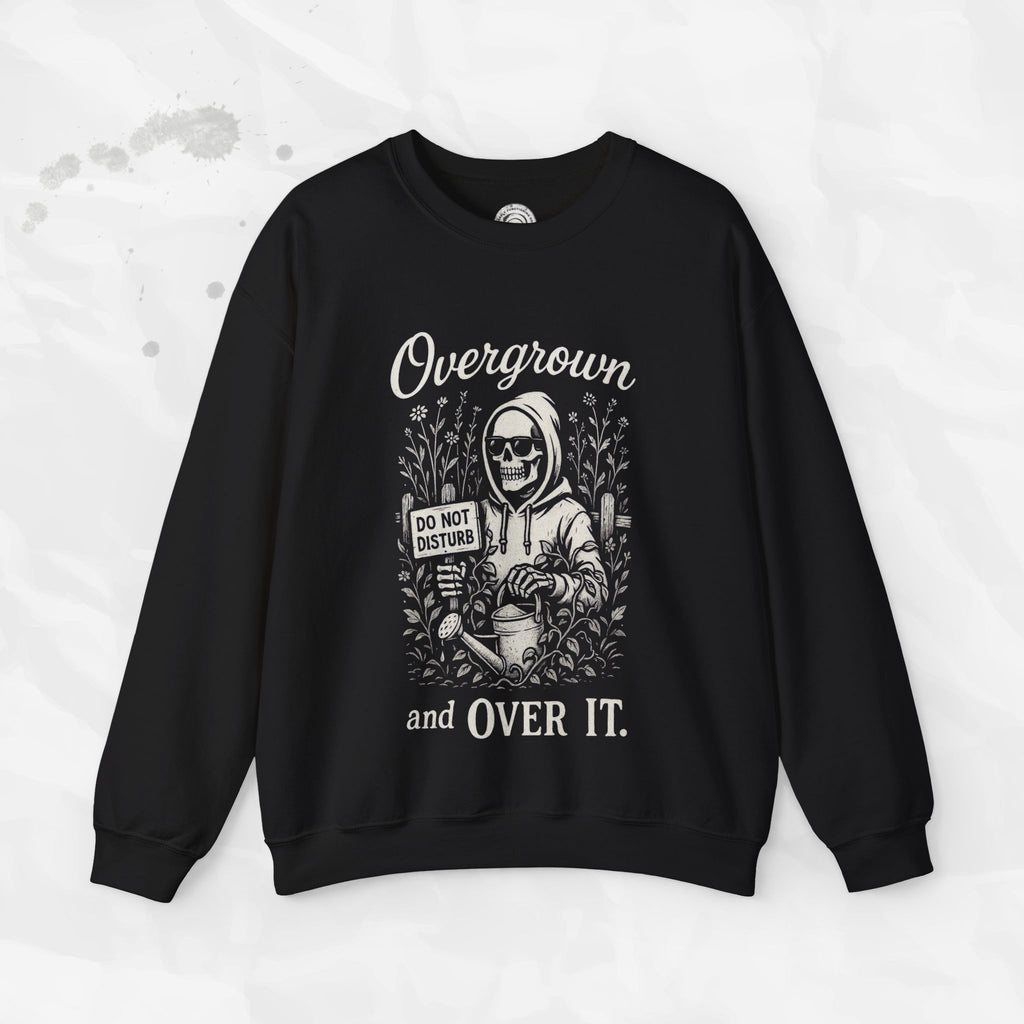 Overgrown and Over It - Crewneck Sweatshirt