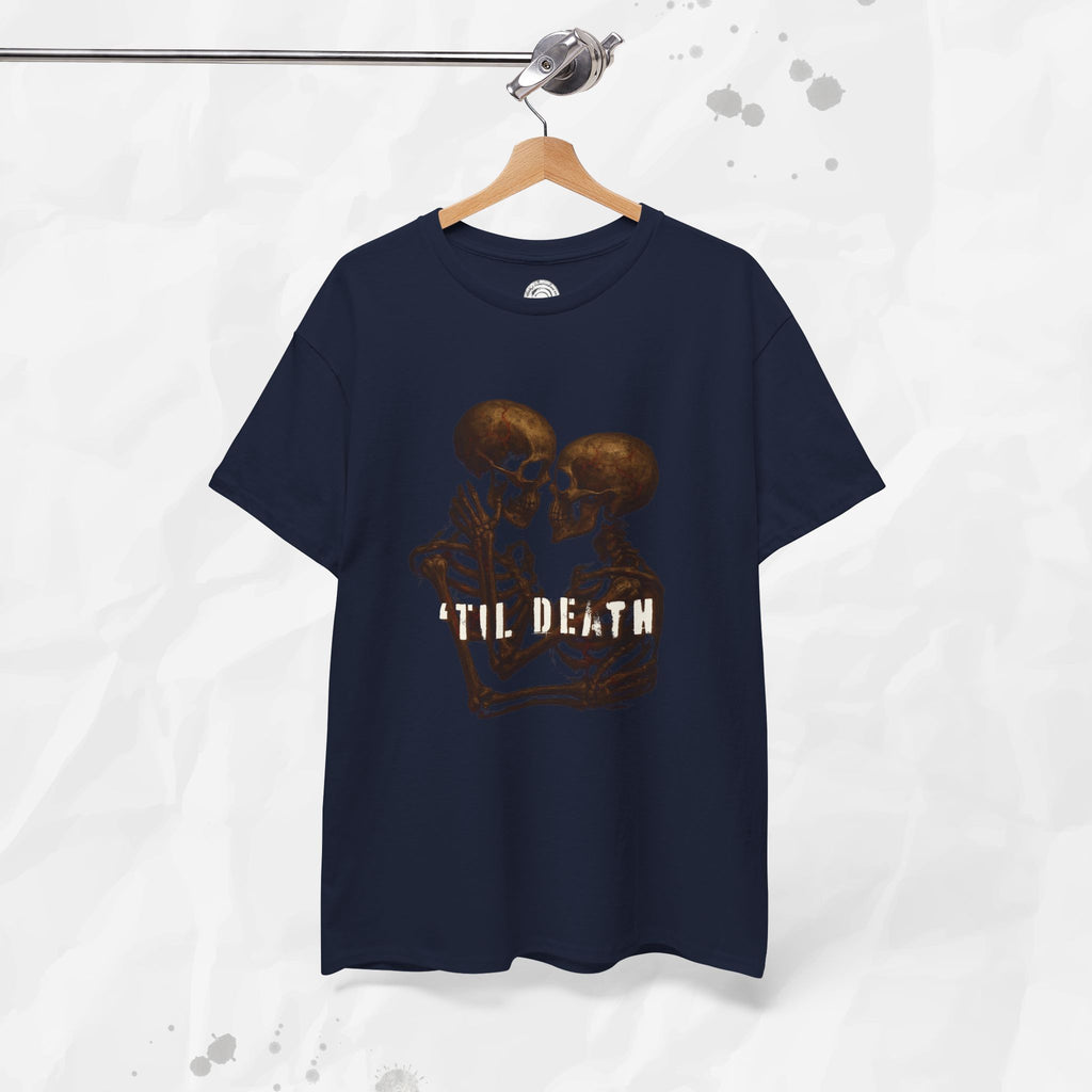 'Til Death – T-Shirt