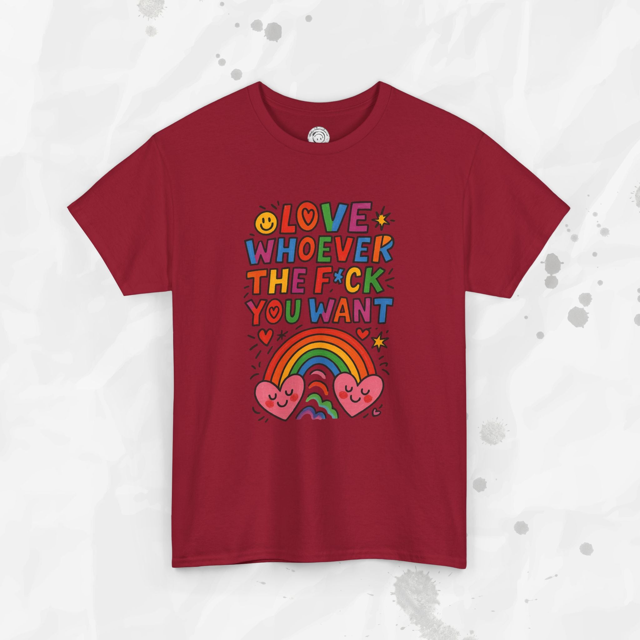 Love Whoever The F*ck You Want - T-Shirt