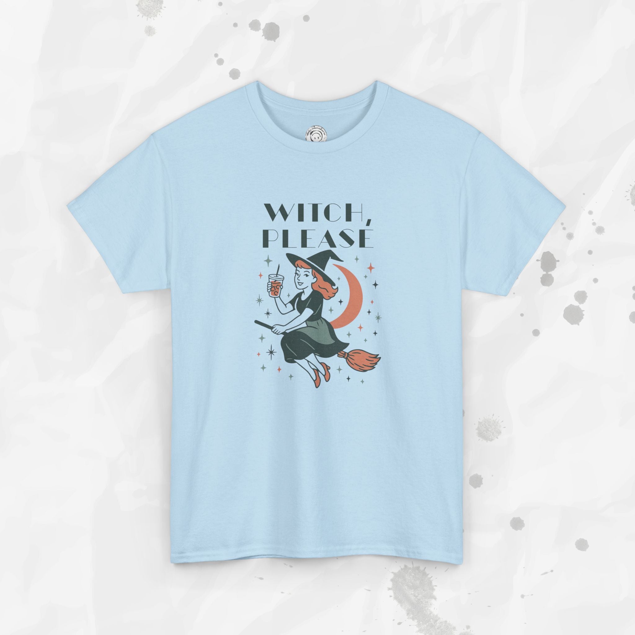 Witch Please - T-Shirt
