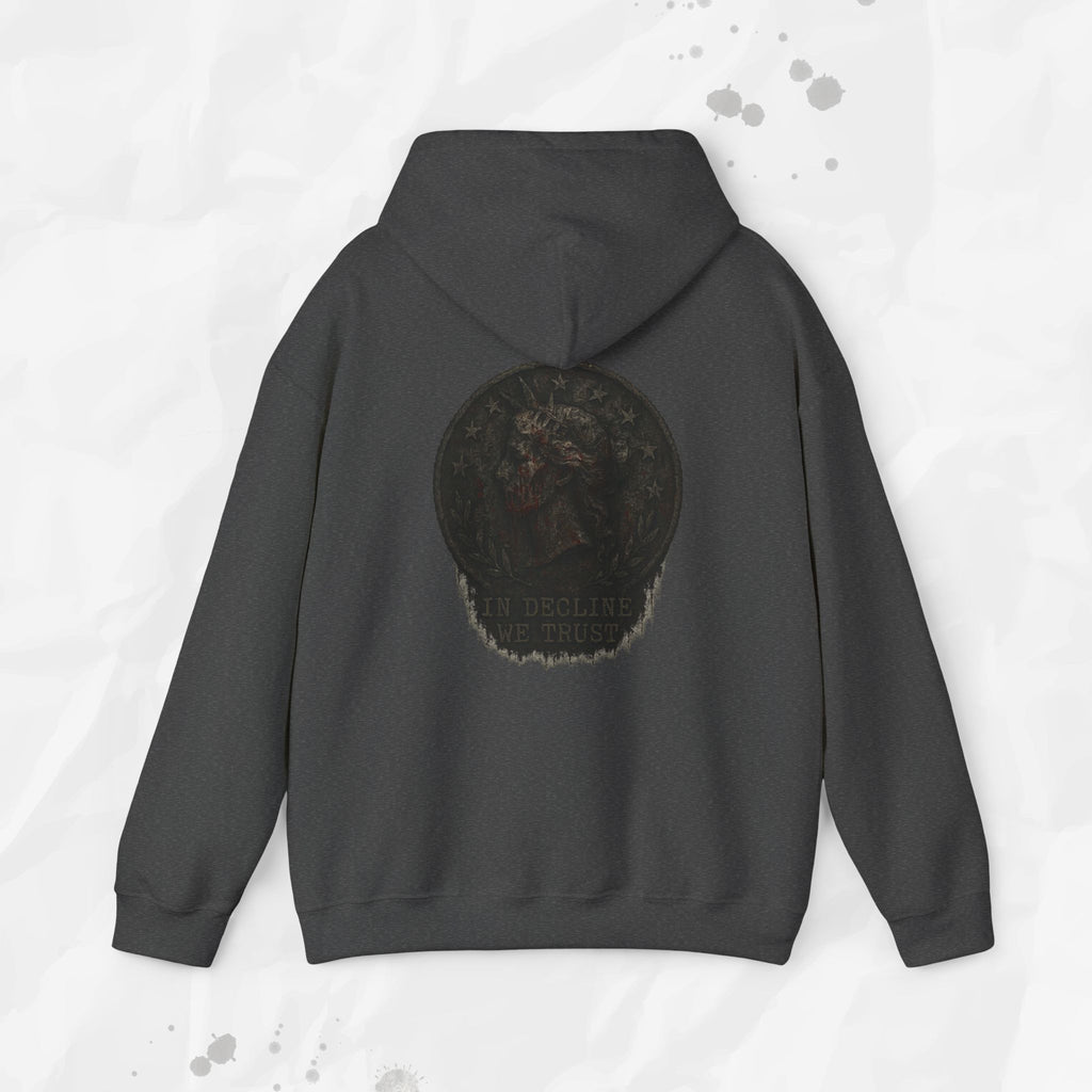 In Decline We Trust - Hoodie