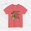 Cultivo un huerto para no matar gente - Camiseta