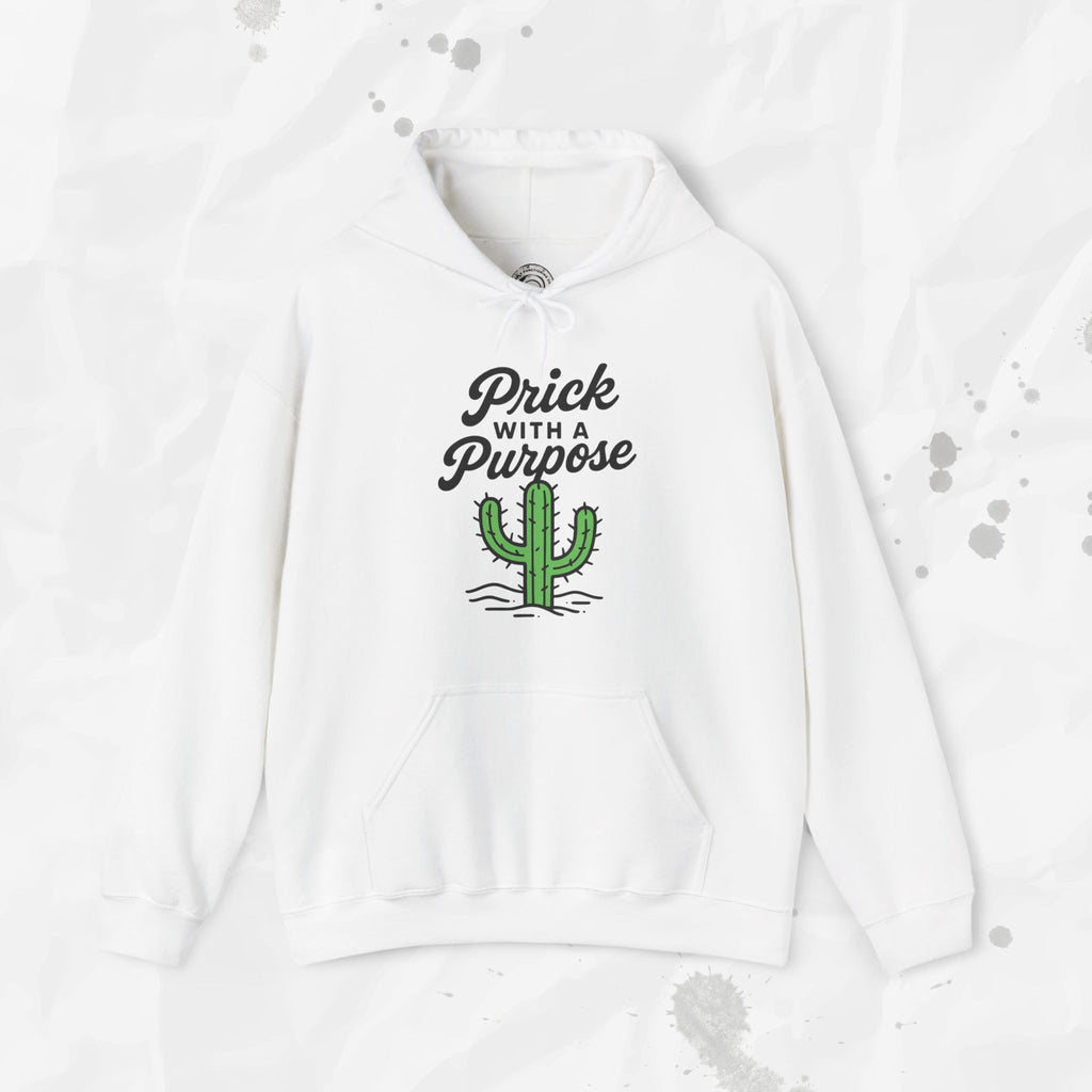 Prick With A Purpose - Hoodie