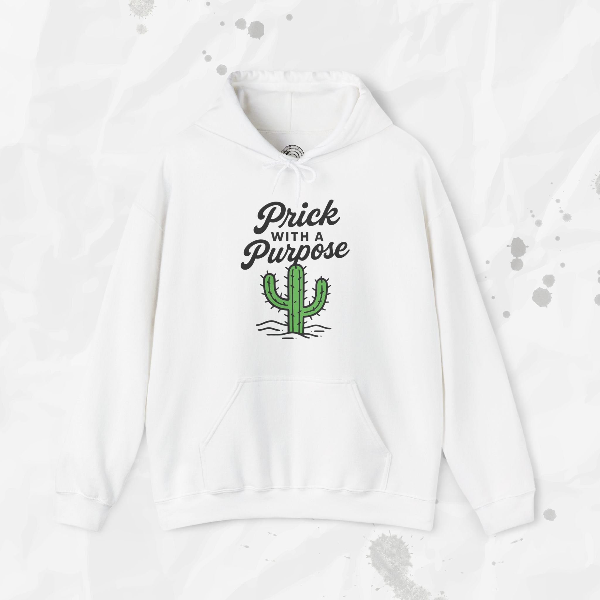 Prick With A Purpose - Hoodie