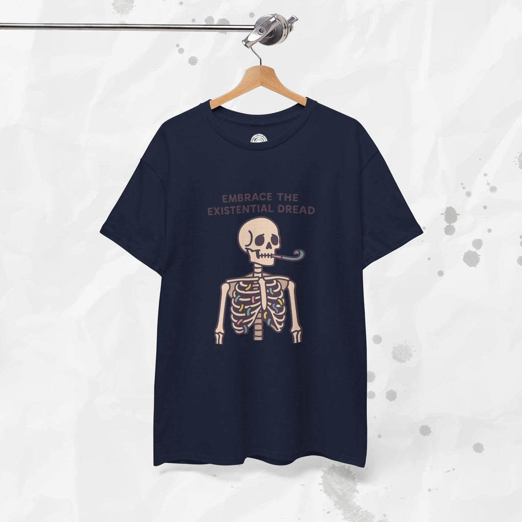 Embrace the Existential Dread - T-Shirt
