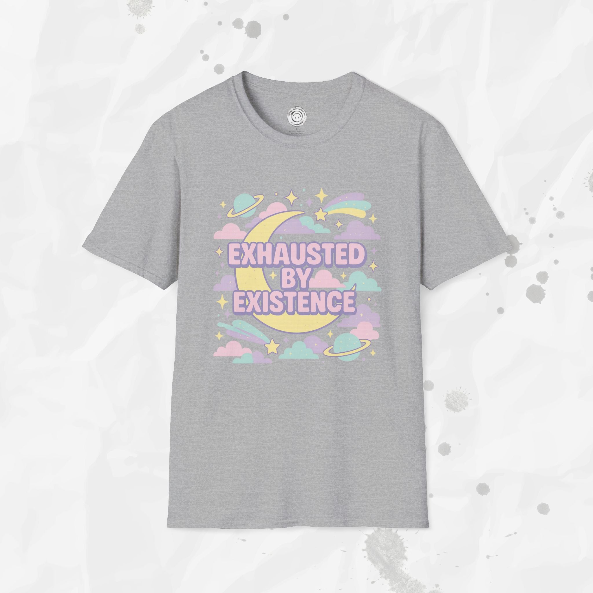 Exhausted by Existence - T-Shirt