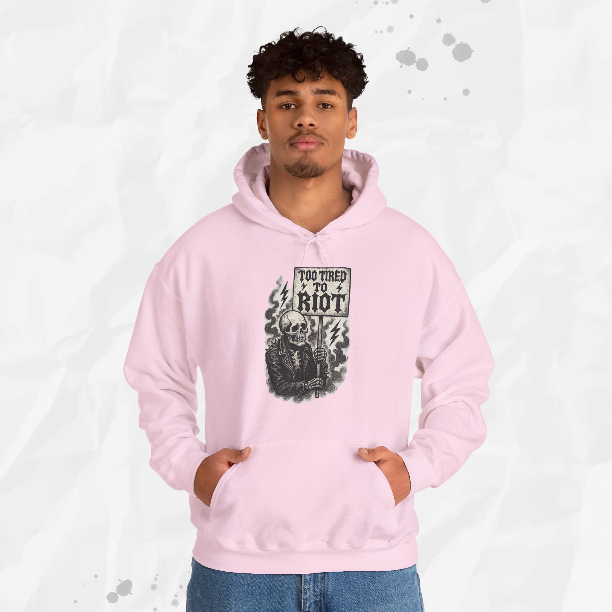 Too Tired to Riot - Hoodie
