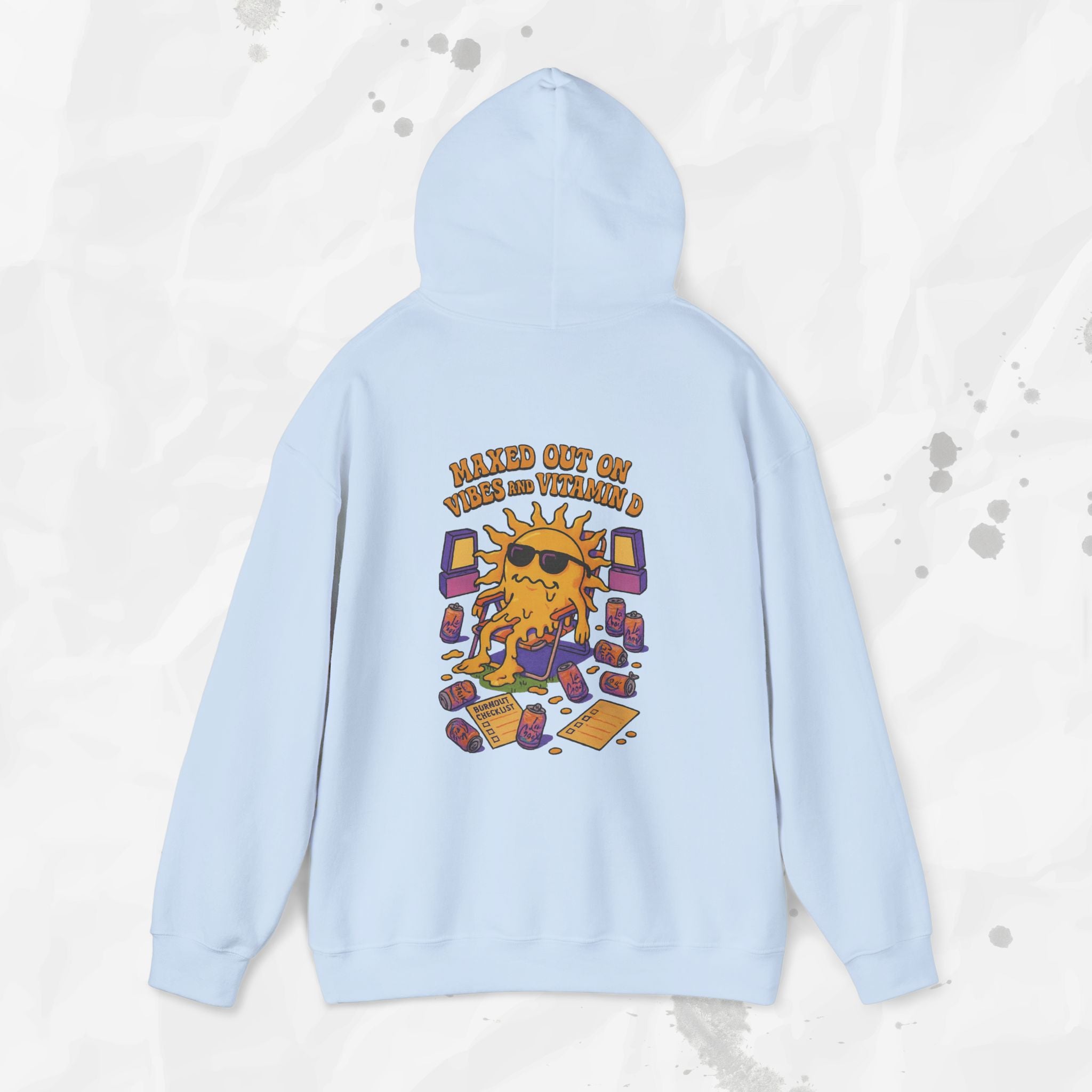 Maxed Out On Vibes and Vitamin D - Hoodie