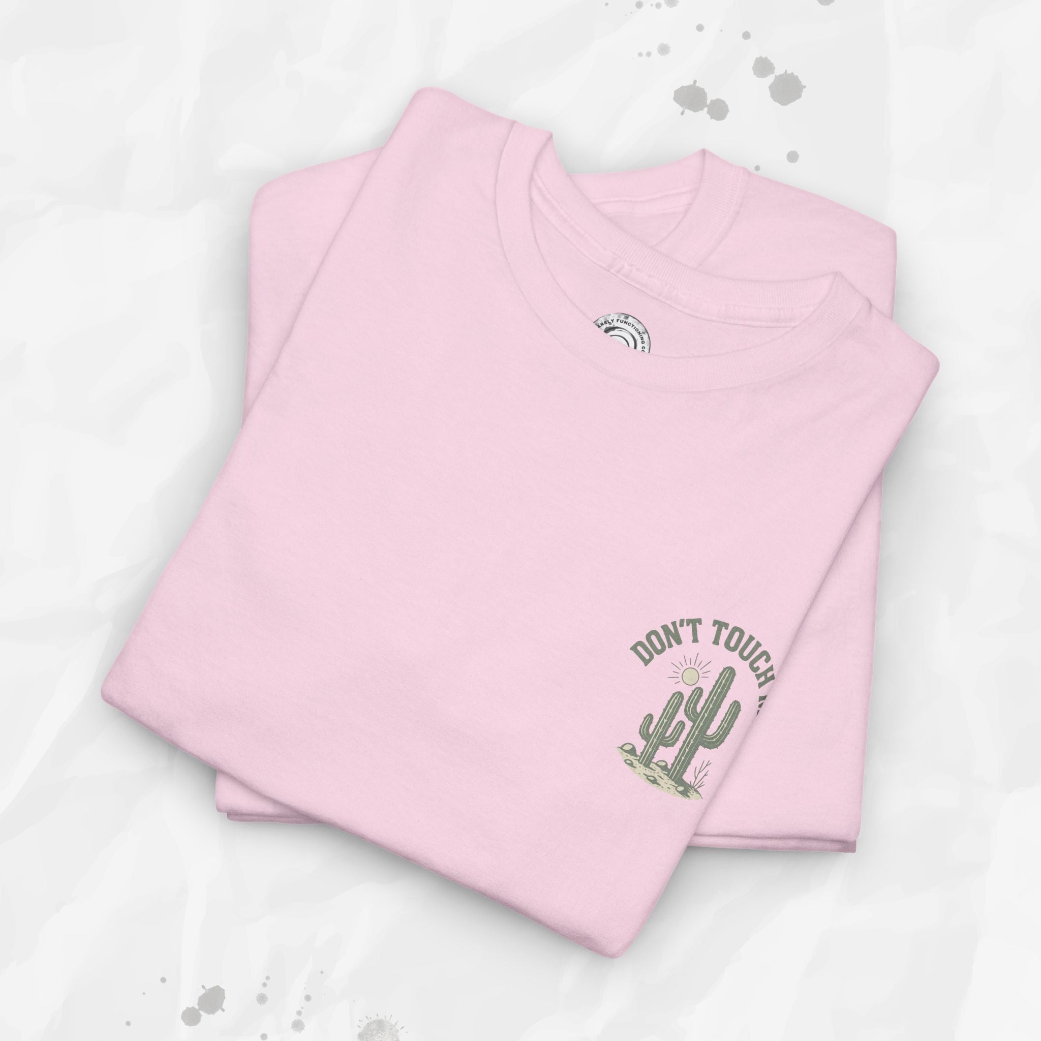 Don't Touch Me - T-Shirt