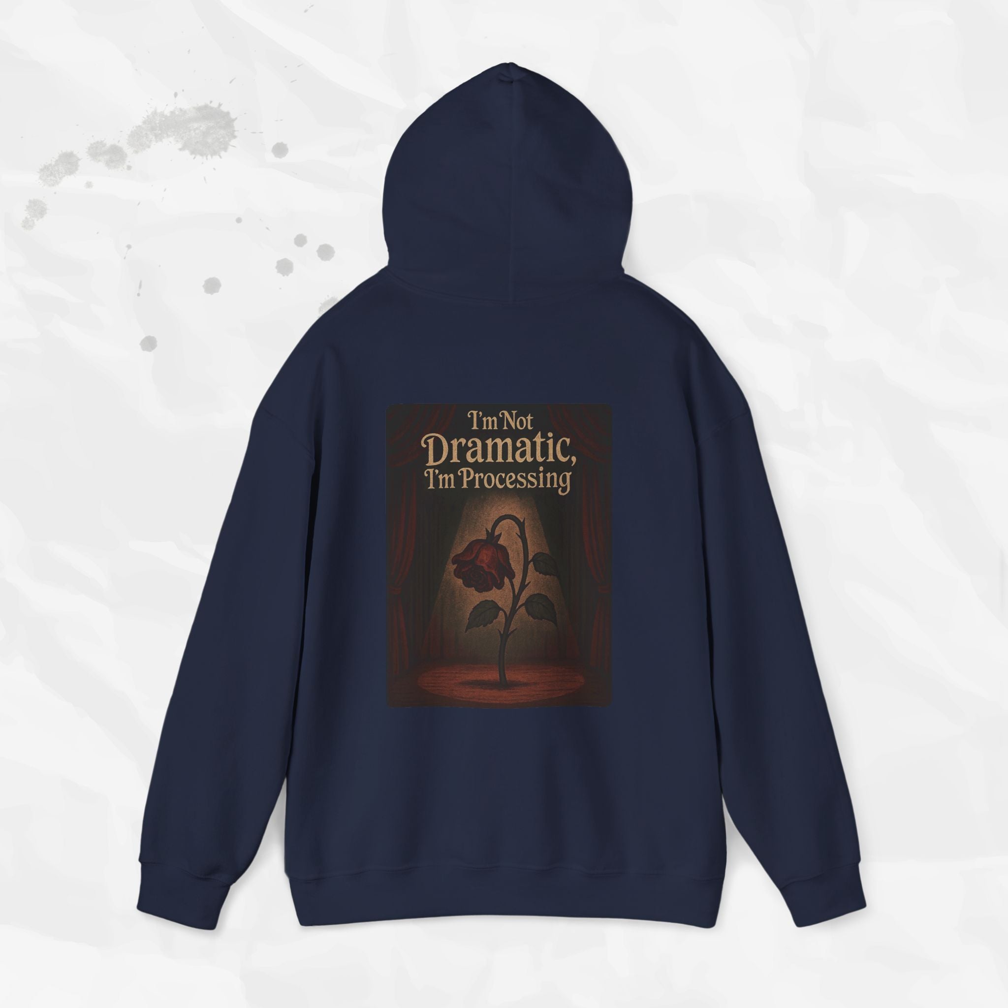 I'm Not Dramatic, I'm Processing - Hoodie