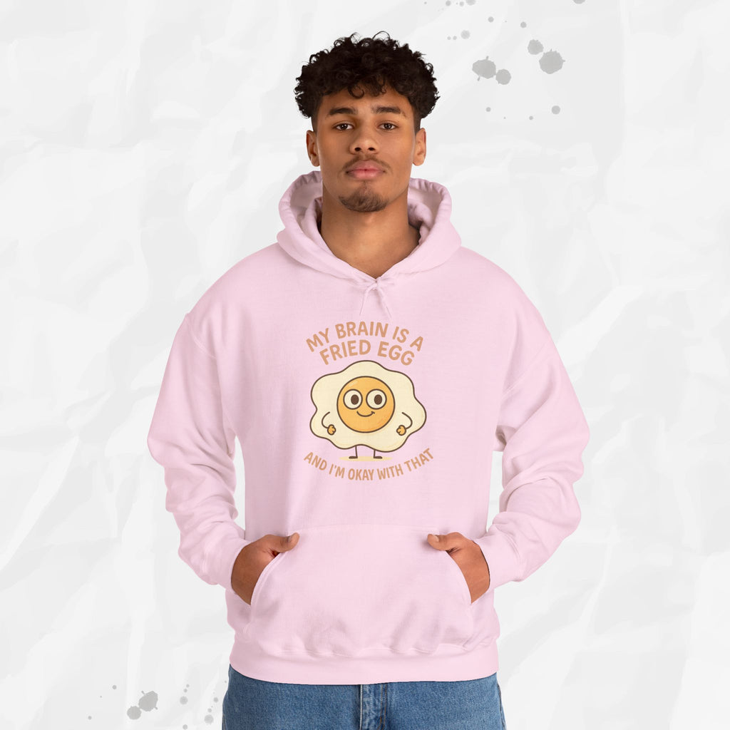 My Brain Is a Fried Egg - Hoodie