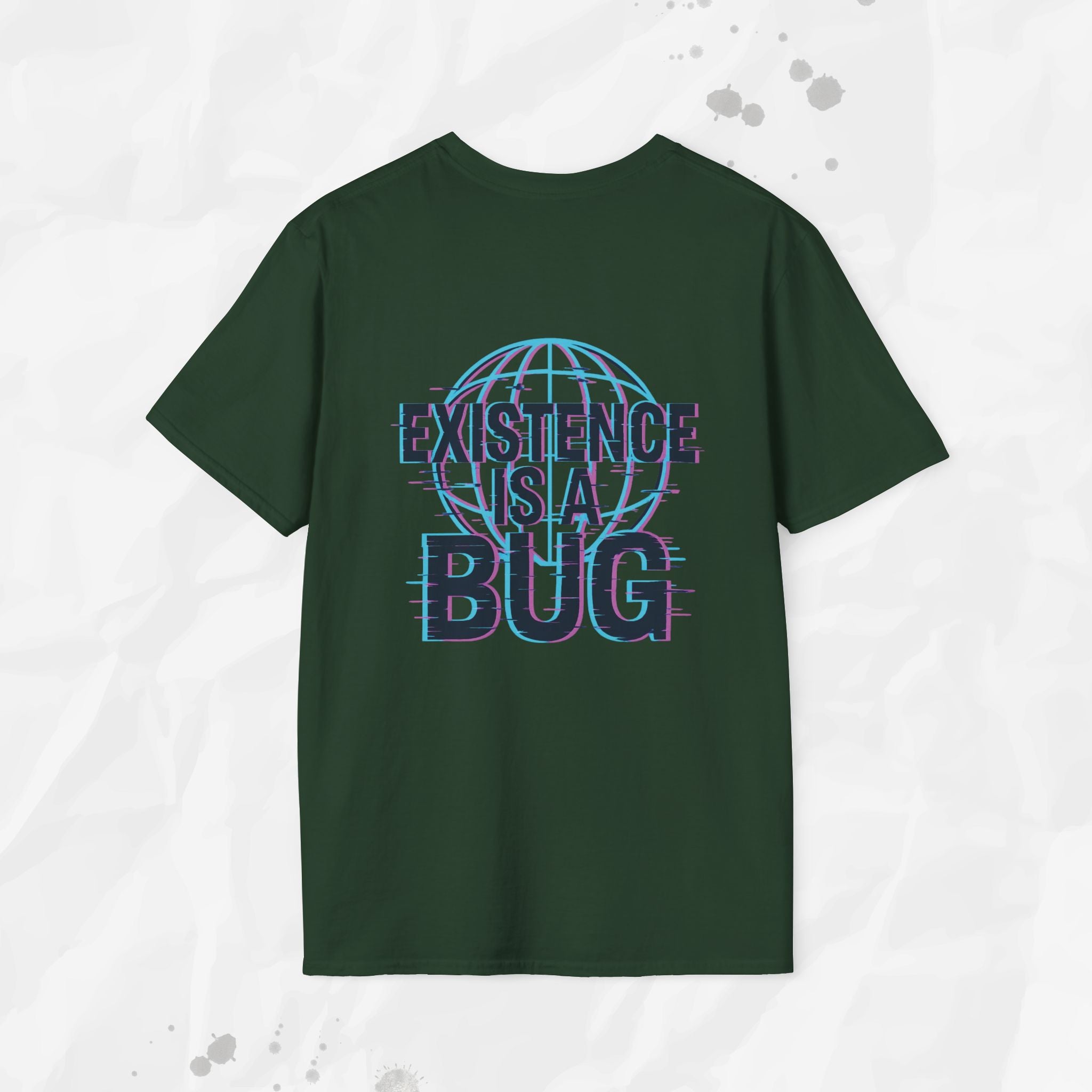 Existence Is a Bug - T-Shirt