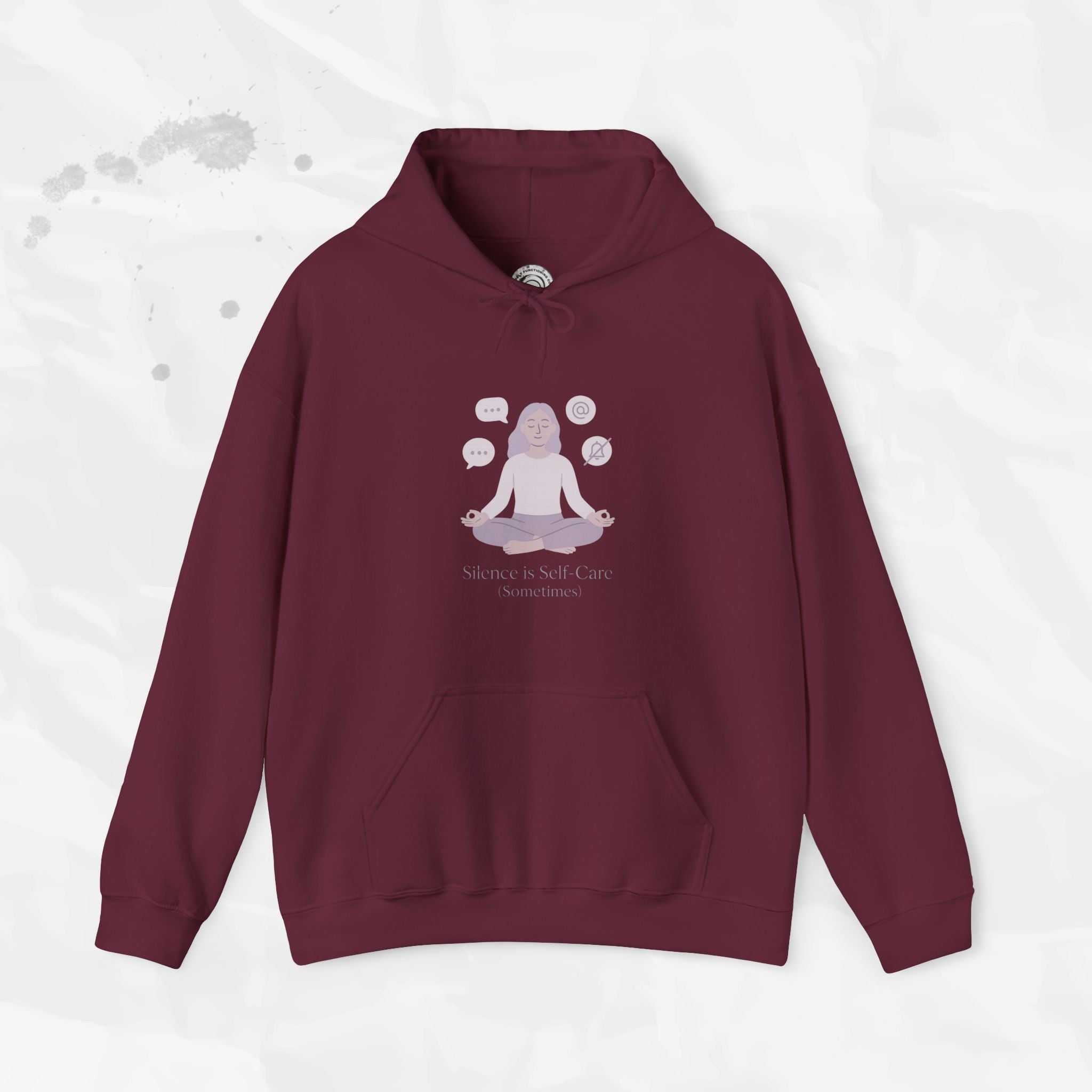Silence is Self Care (Sometimes) - Hoodie