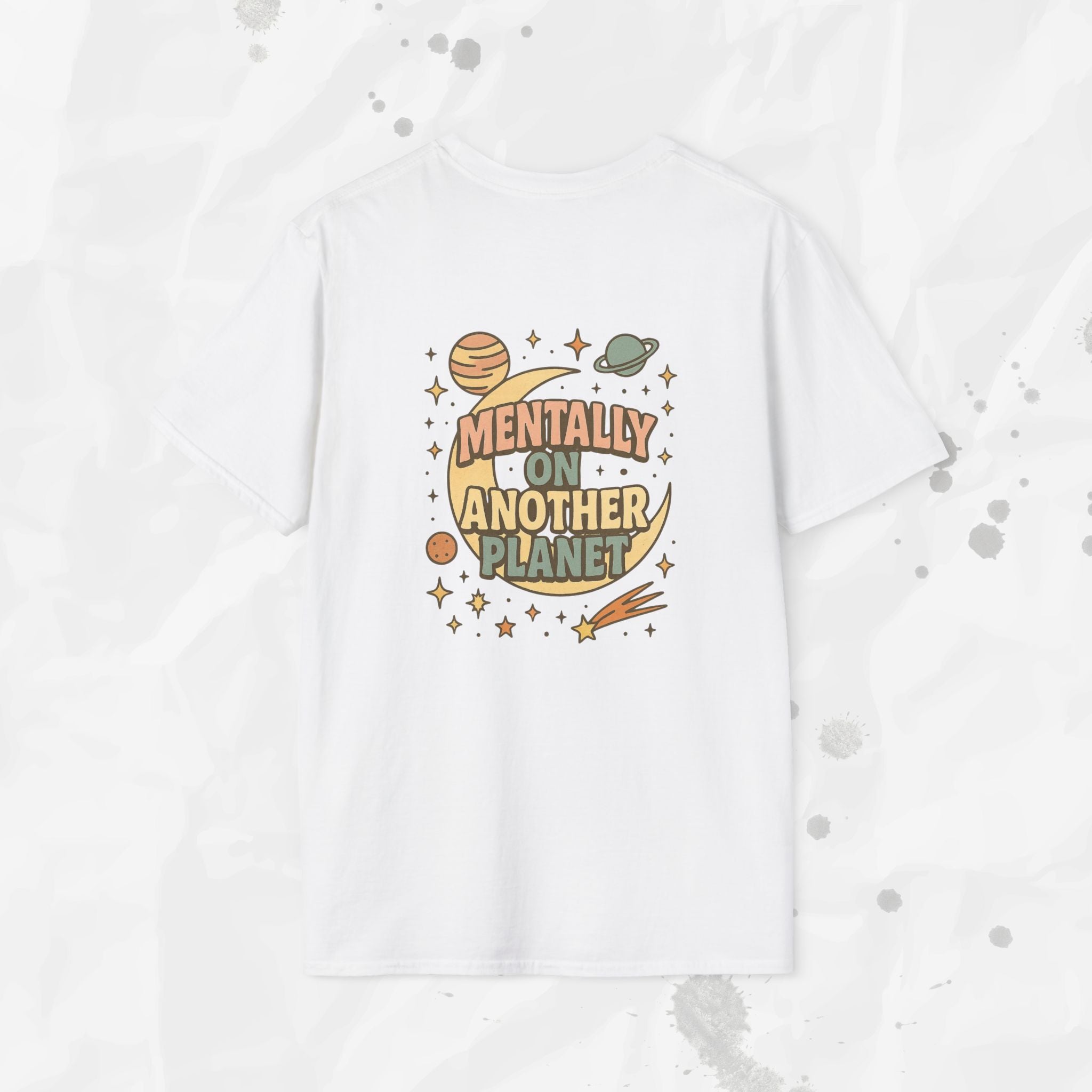 Mentally On Another Planet - T-Shirt