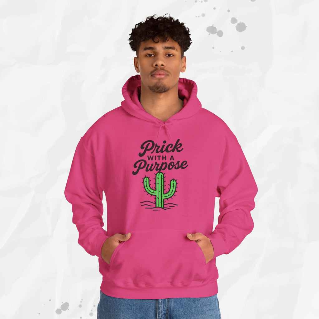 Prick With A Purpose - Hoodie