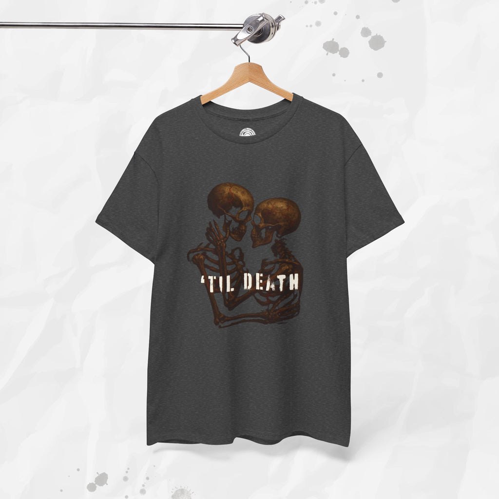 'Til Death – T-Shirt