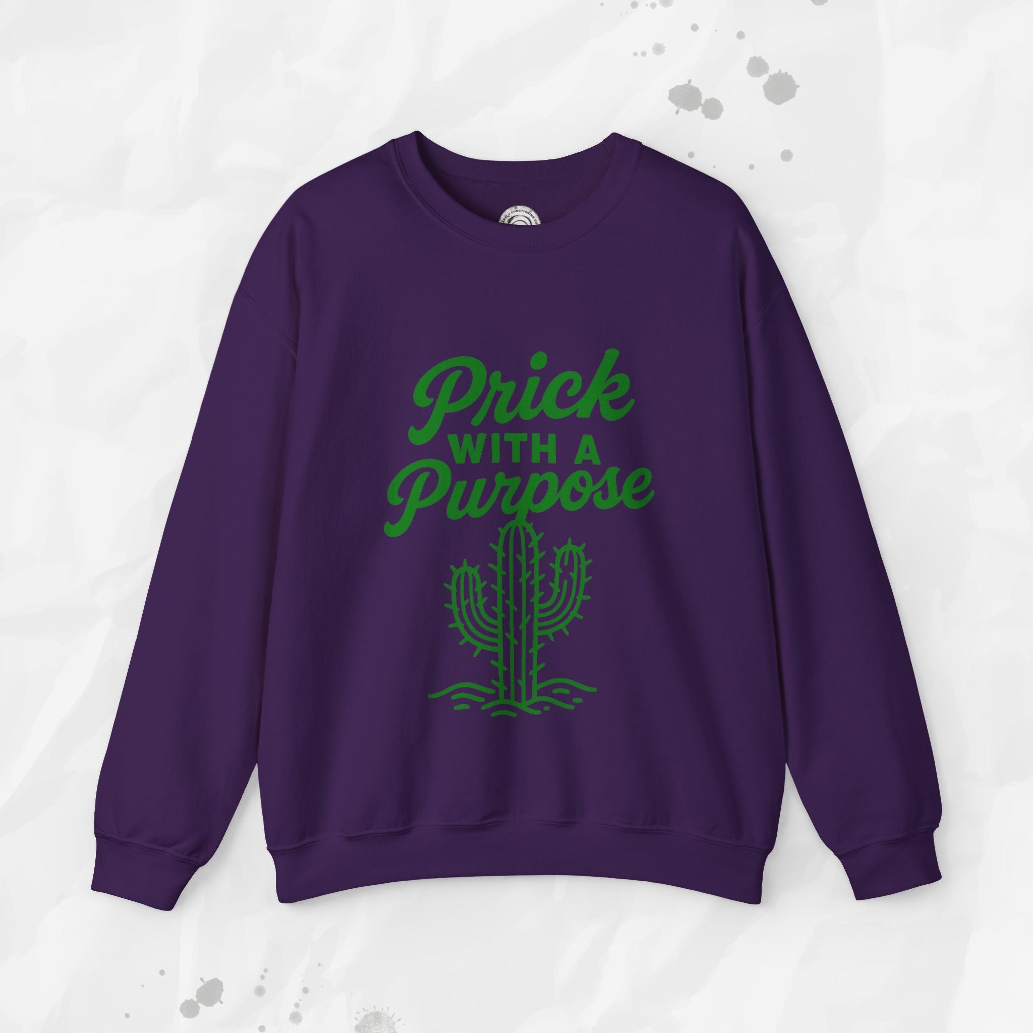 Prick With A Purpose - Crewneck Sweatshirt