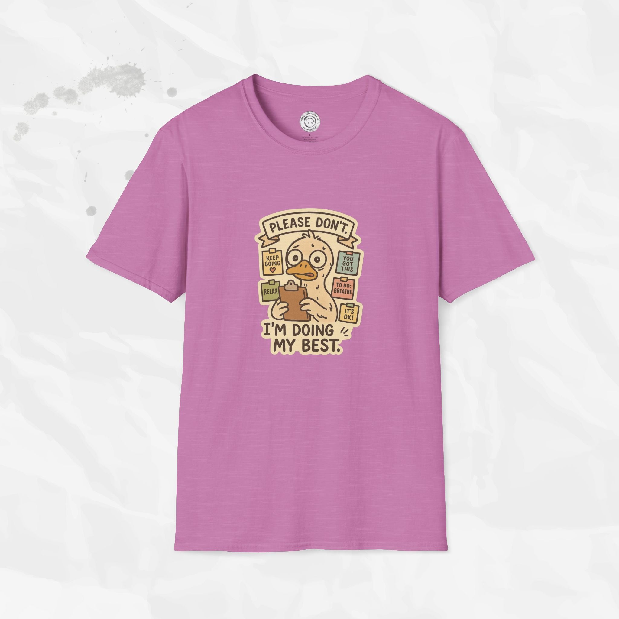 Please Don't I'm Doing My Best - T-Shirt
